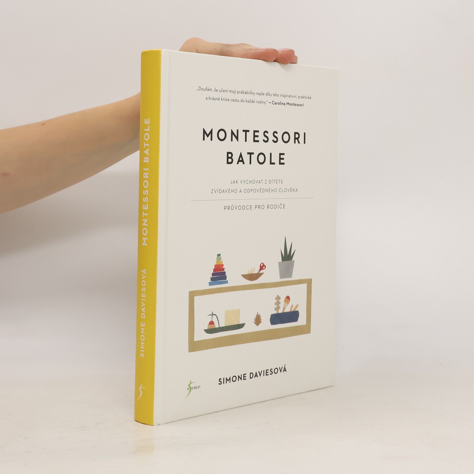 Simone Davies Montessori batole. Jak vychovat z dítěte zvídavého a odpovědného člověka