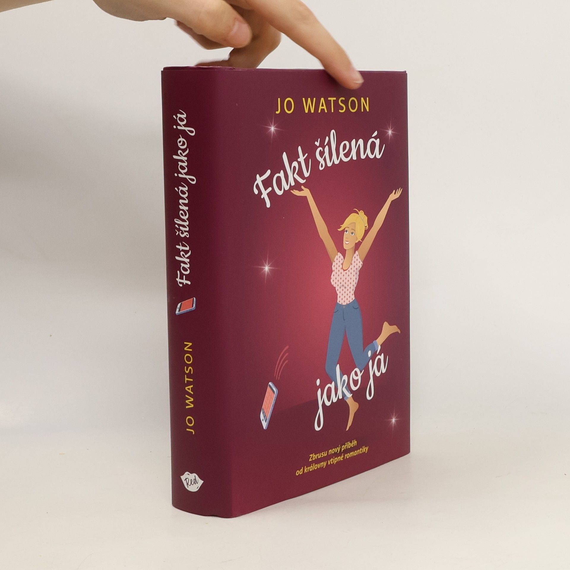 Jo Watson Fakt šílená jako já