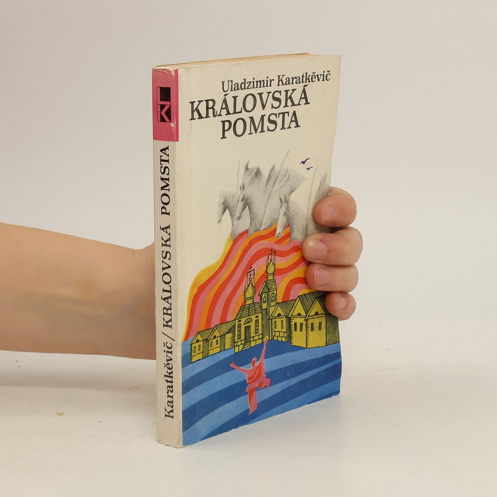 Uladzìmìr Sjamenavìč Karatkevìč Královská pomsta