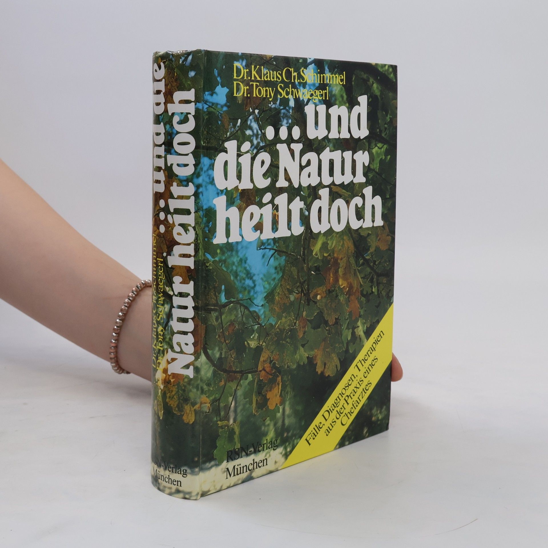 Klaus Ch. Schimmel ...und die Natur heilt doch