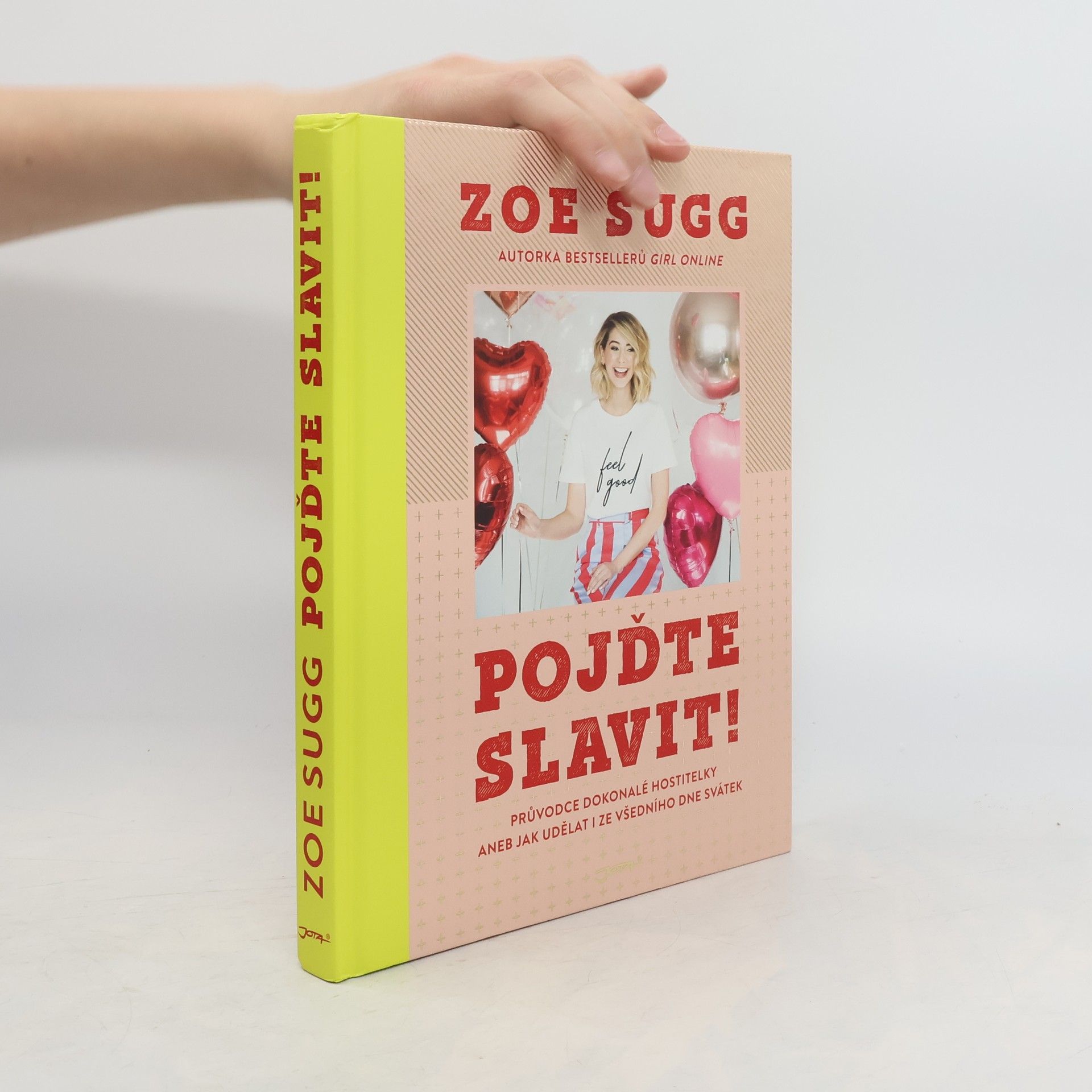 Zoe Sugg Pojďte slavit!