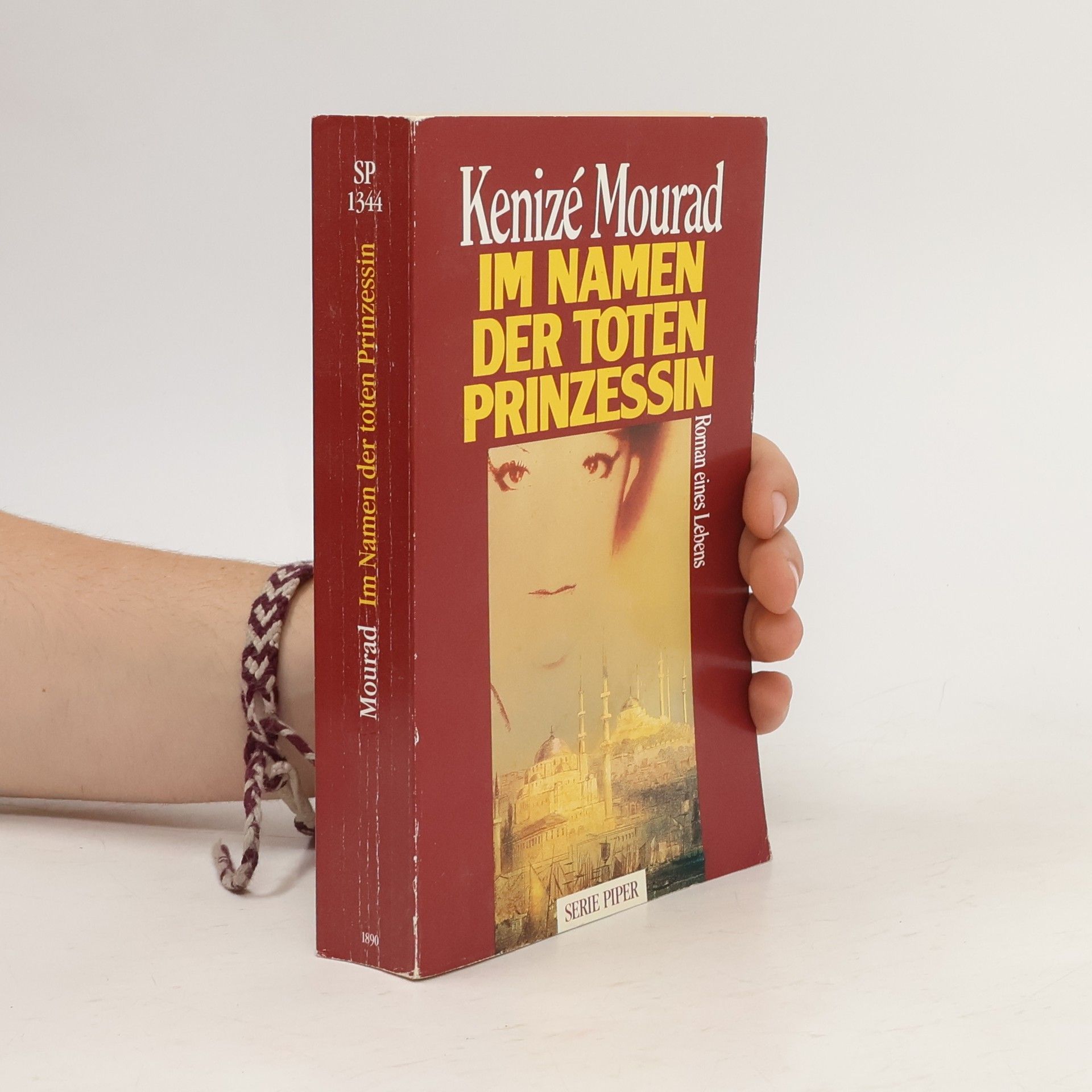 Kenizé Mourad Im Namen der toten Prinzessin