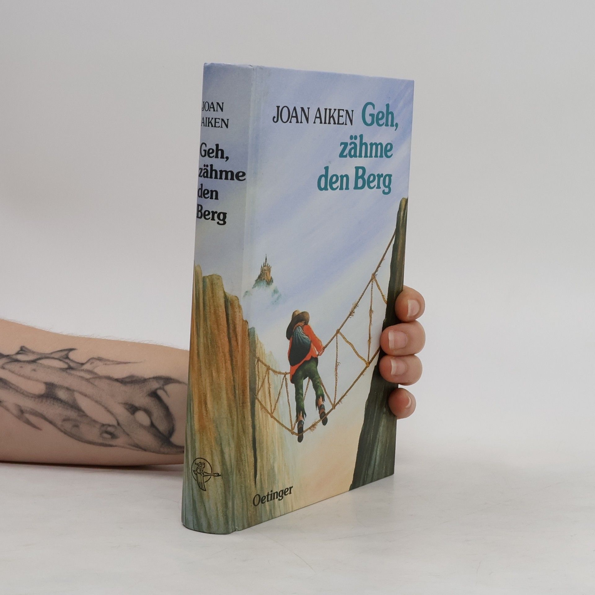Joan Aiken Geh, zähme den Berg