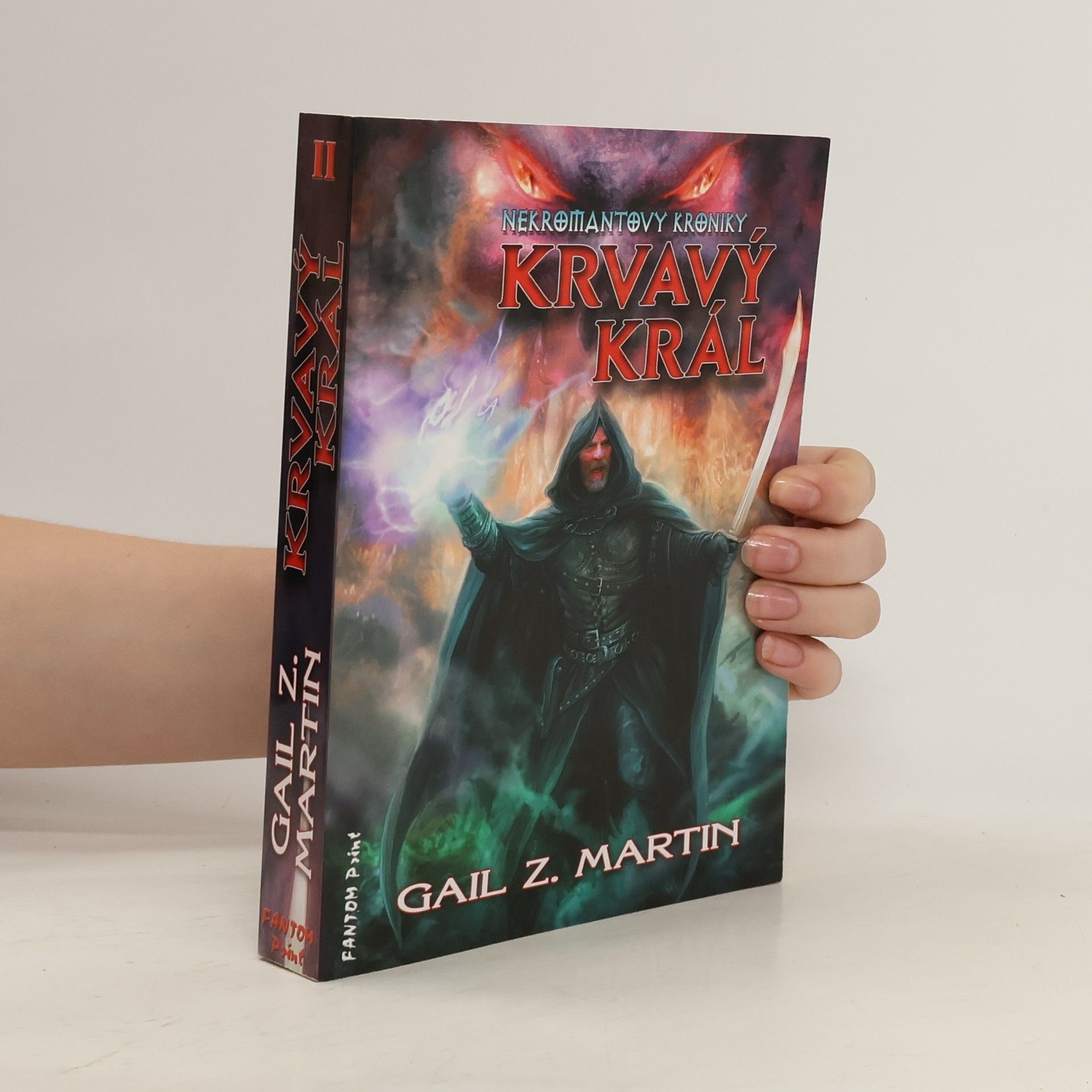 Gail Z. Martin Nekromantovy kroniky. Krvavý král. 2