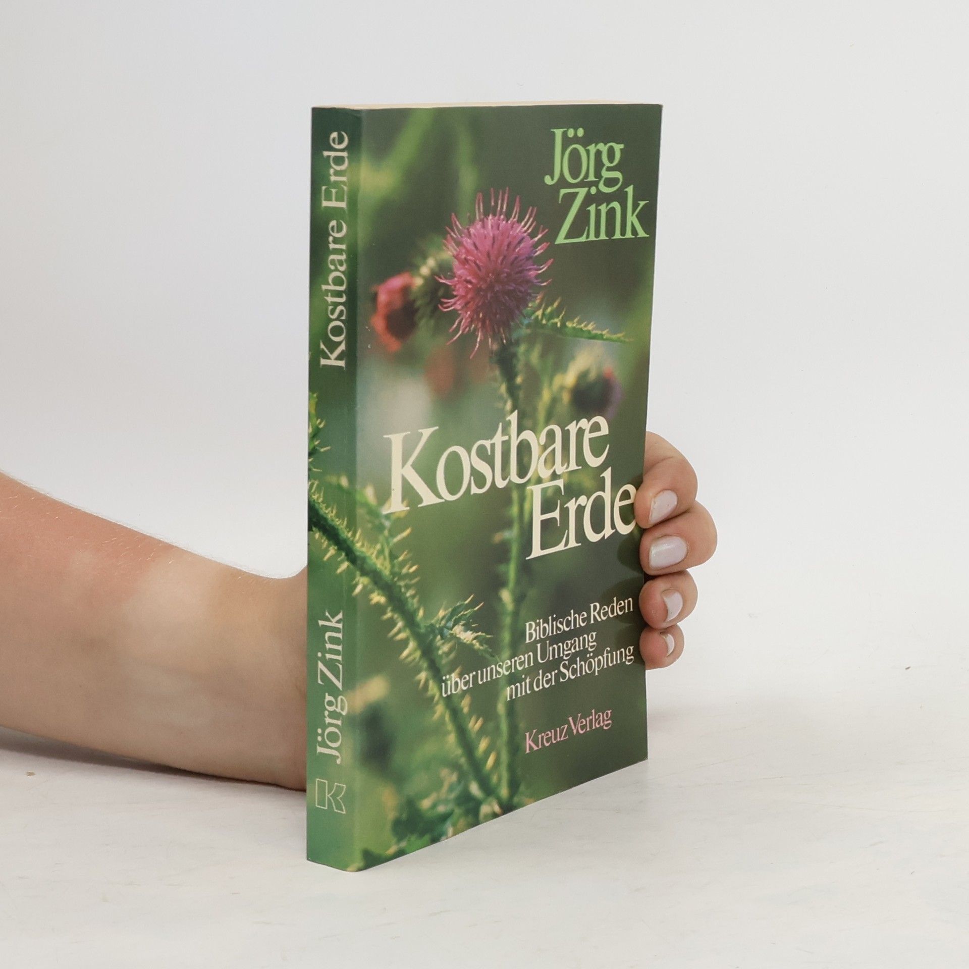 Jörg Zink Kostbare Erde