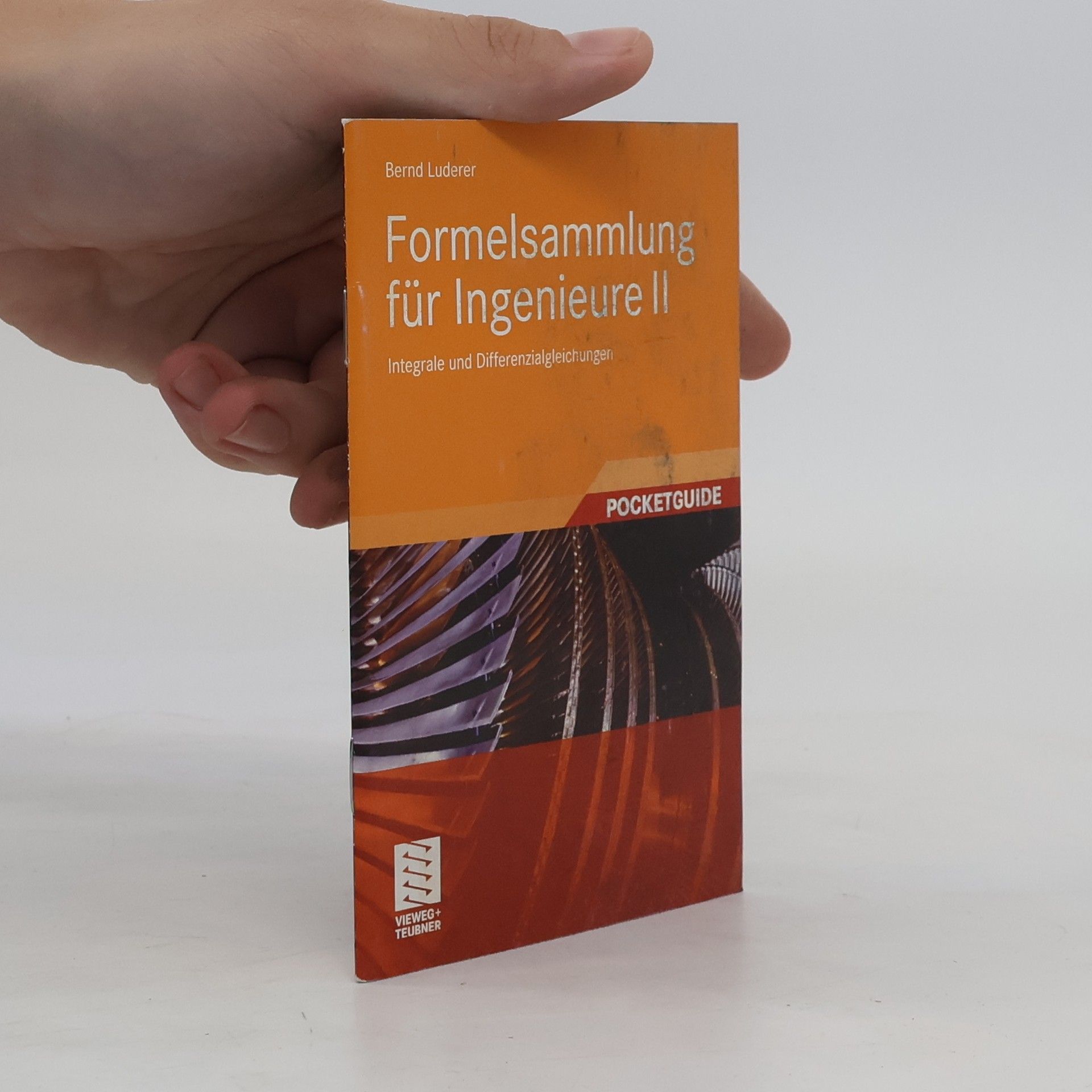Bernd Luderer Formelsammlung für Ingenieure II