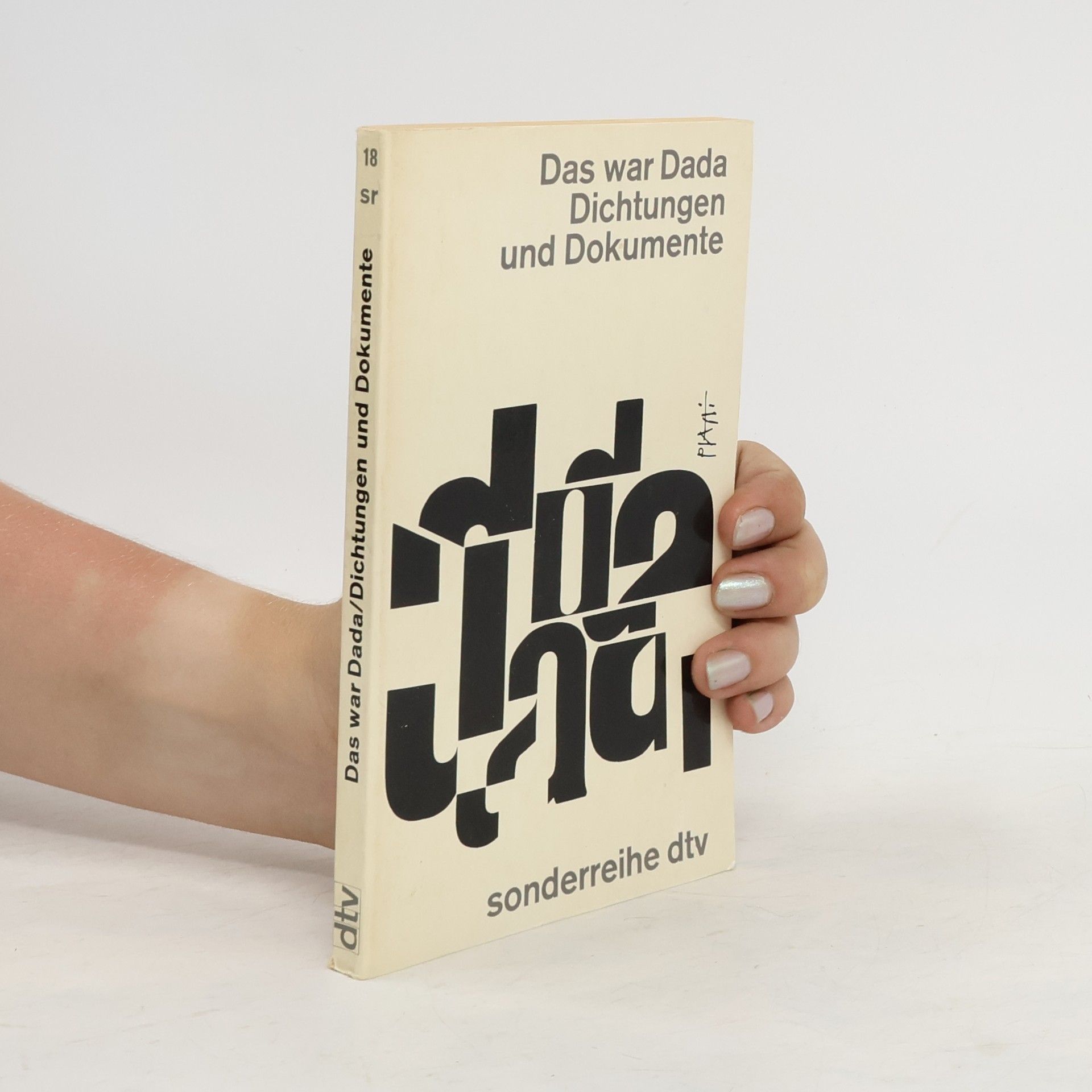 Peter Schifferli Das war Dada. Dichtungen und Dokumente