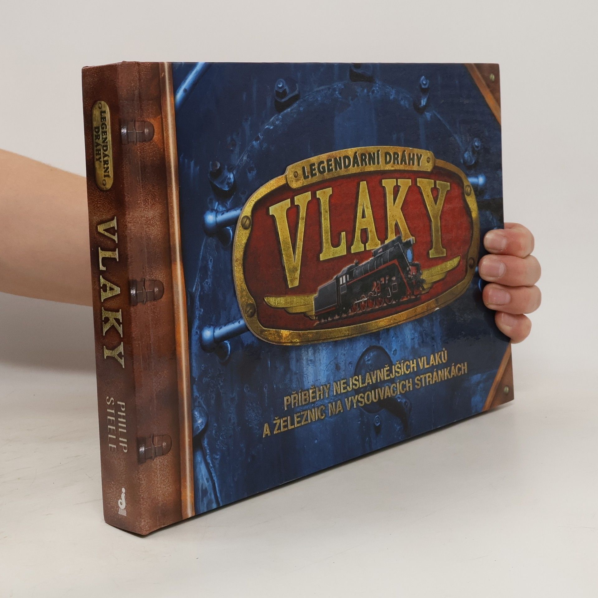Philip Steele Vlaky - legendární dráhy
