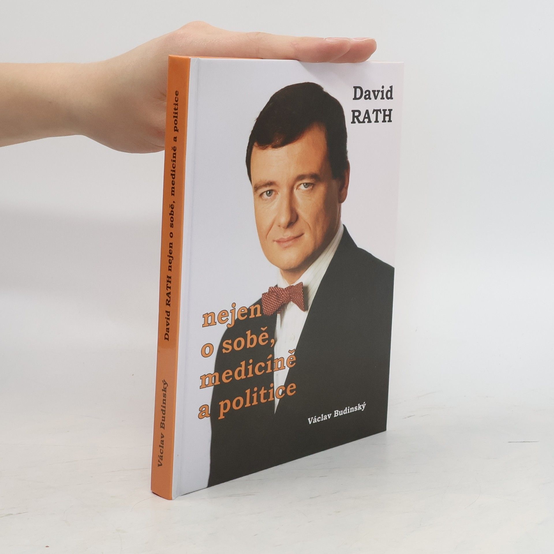 David Rath David Rath nejen o sobě, medicíně a politice