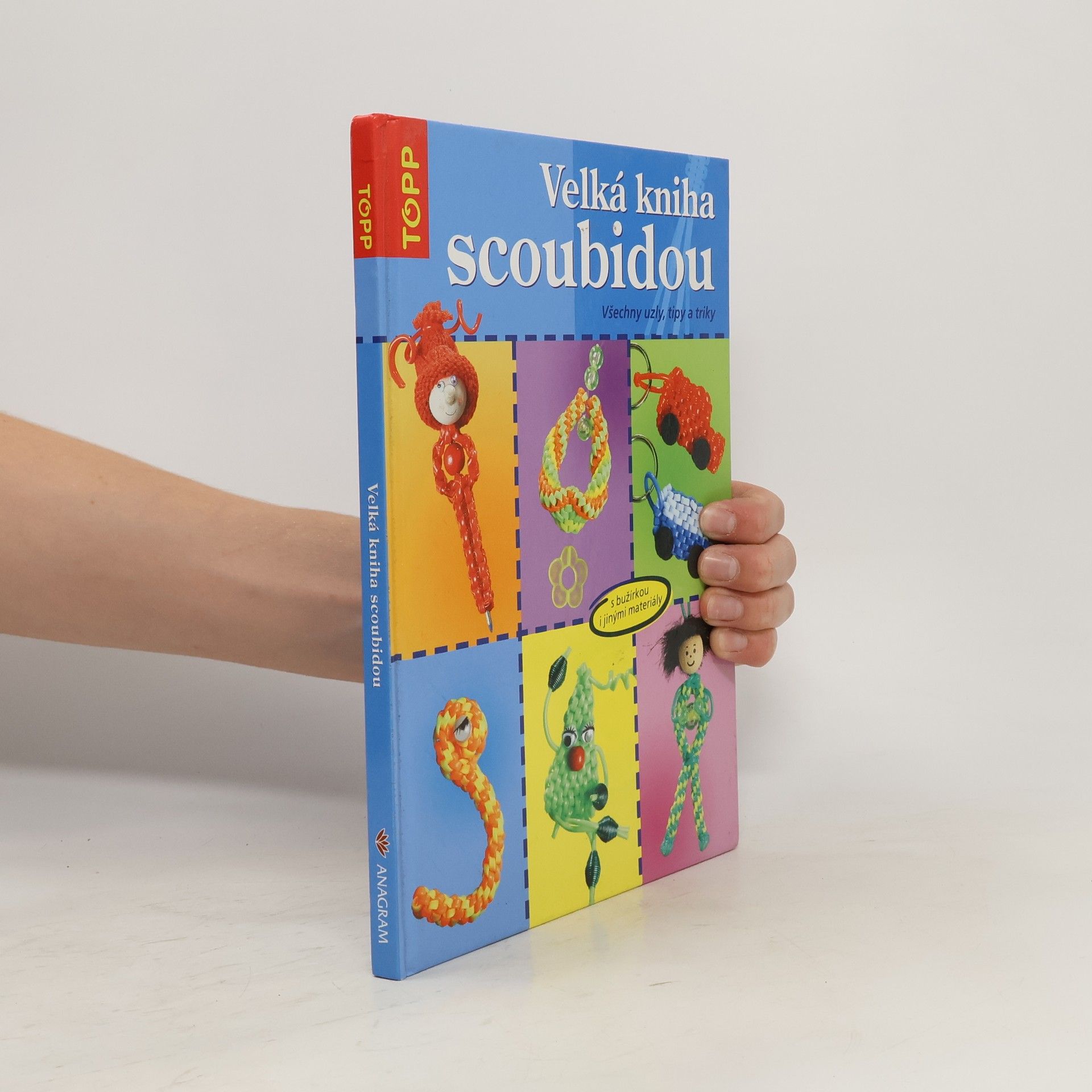 Inge Walz Velká kniha scoubidou: Všechny uzly, tipy a triky