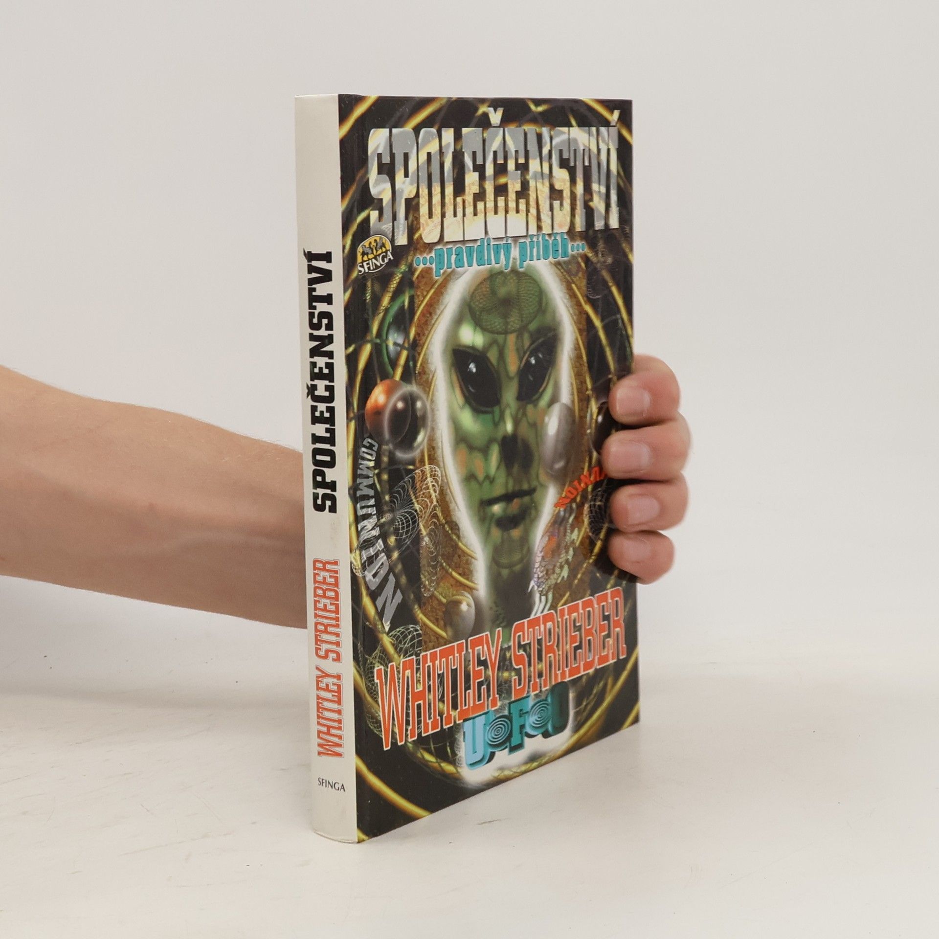 Whitley Strieber Společenství. Pravdivý příběh