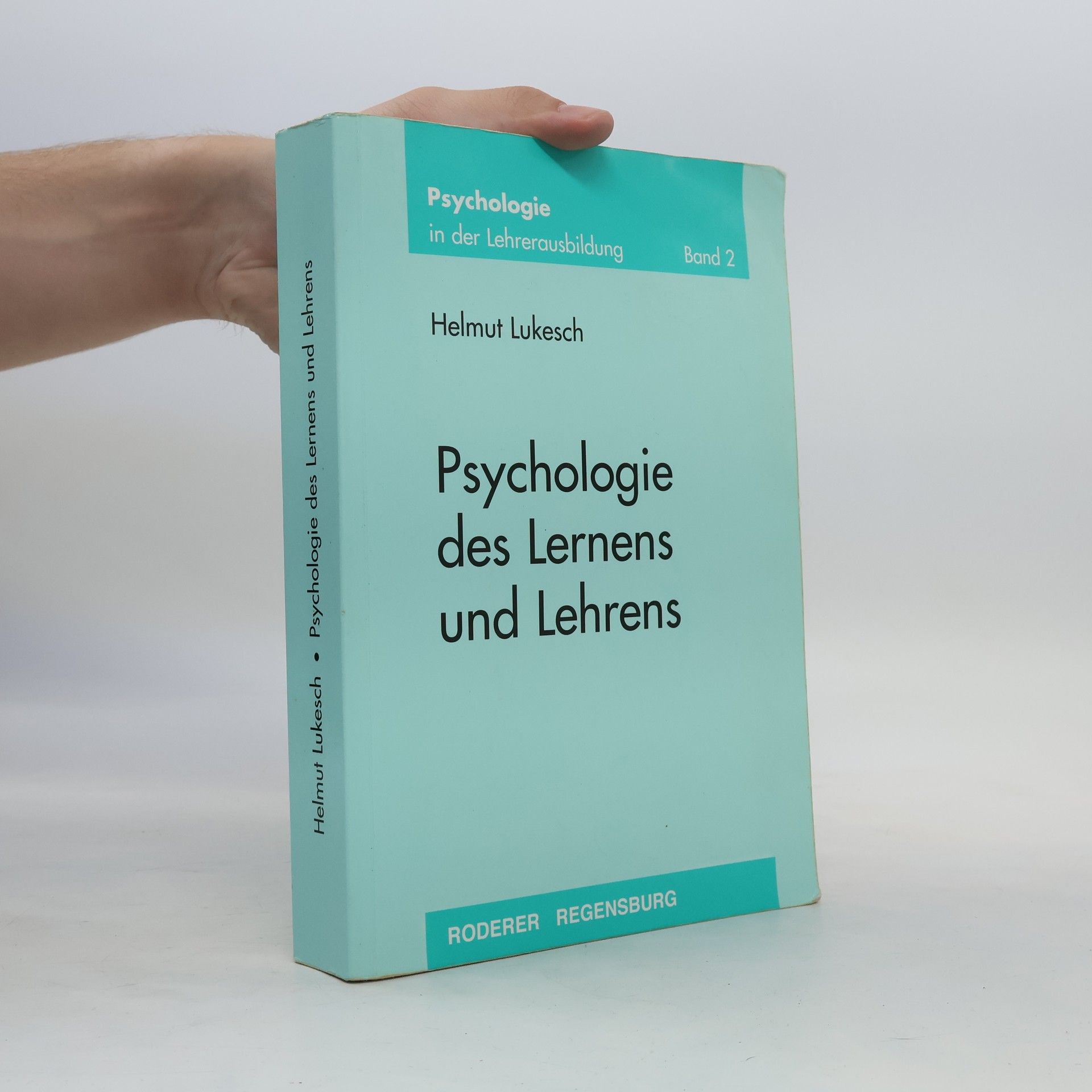 Helmut Lukesch Psychologie des Lernens und Lehrens