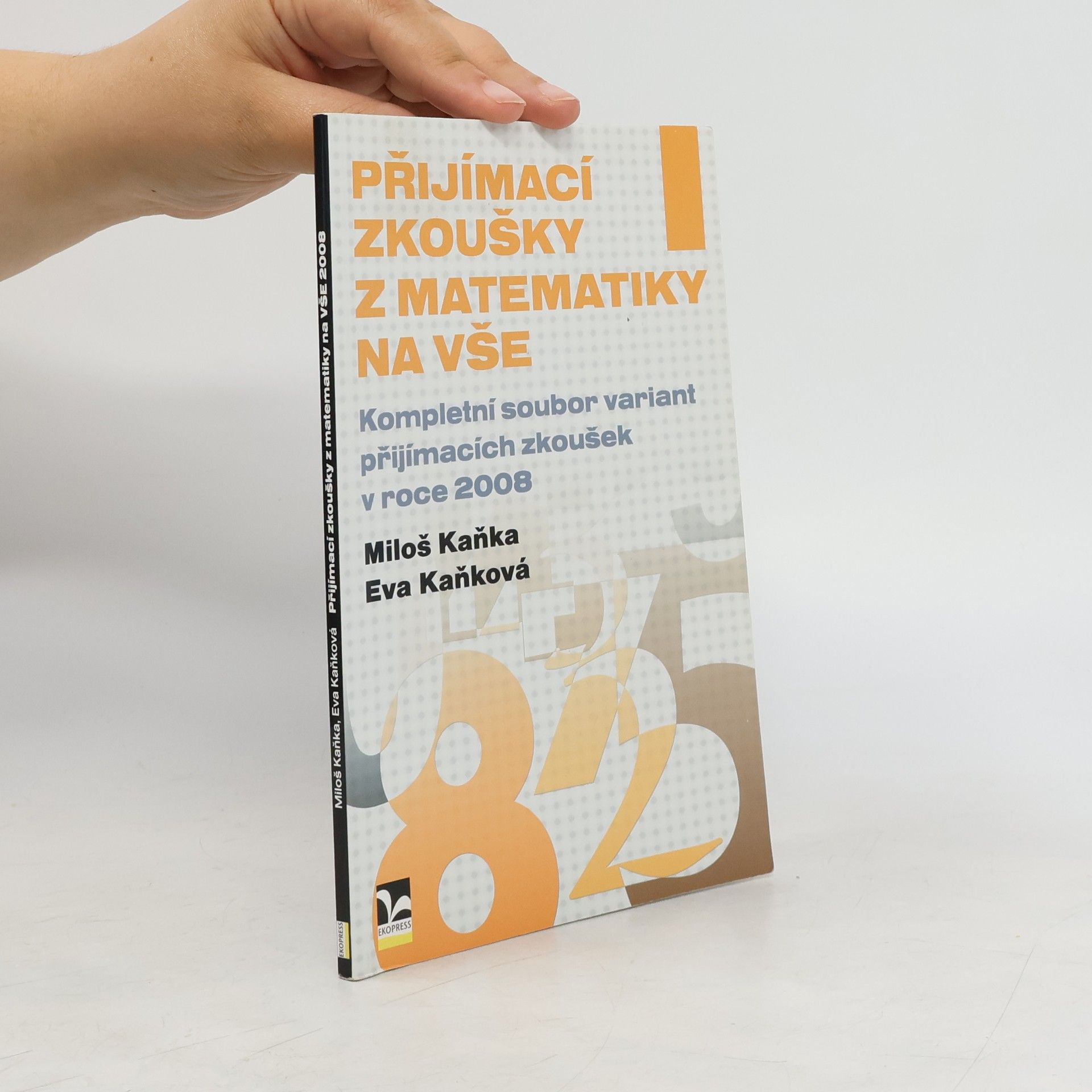 Eva Kaňková Přijímací zkoušky z matematiky na VŠE v roce 2008