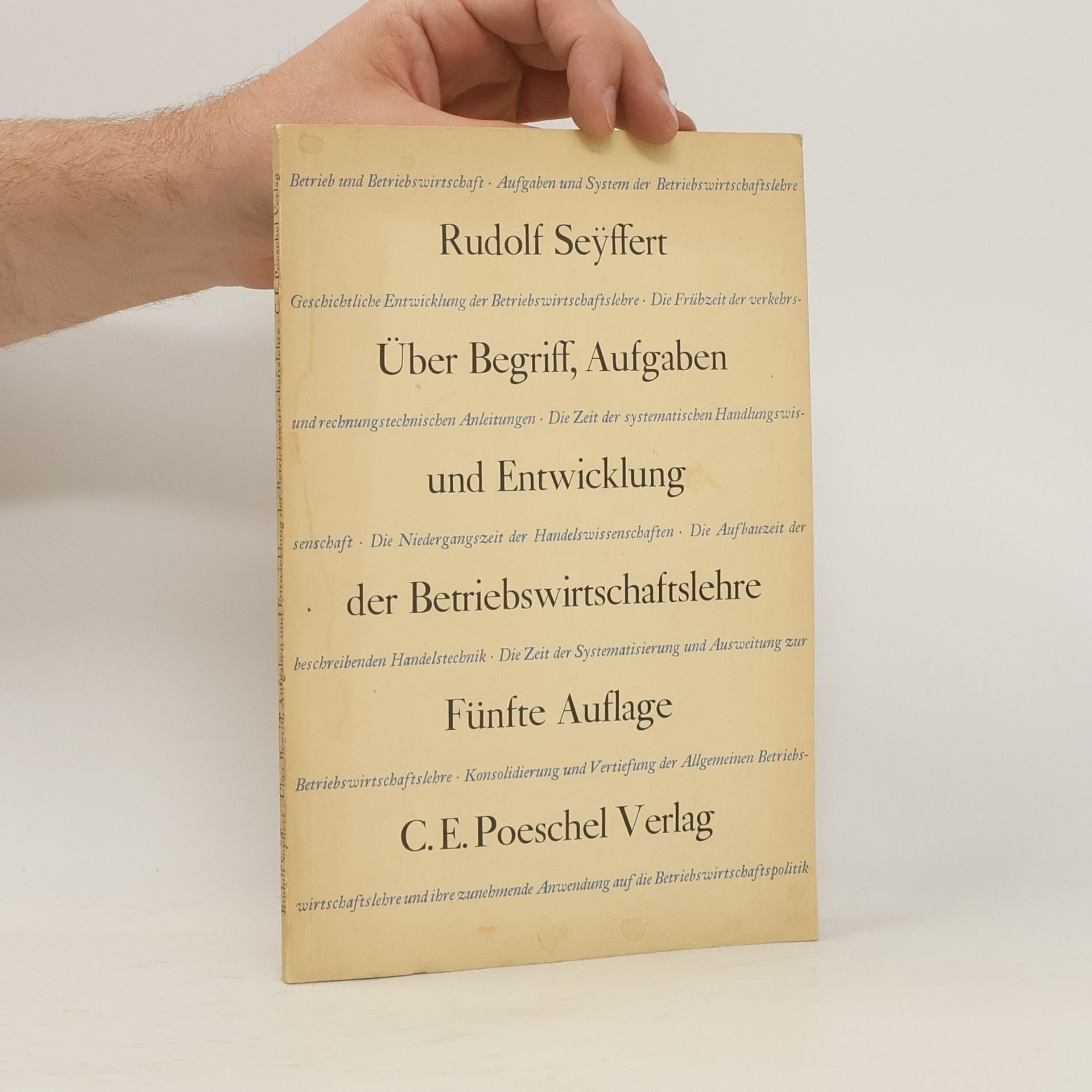 Seyffert Rudolf Über Begriff, Aufgaben und Entwicklung der Betriebswirtschaftslehre