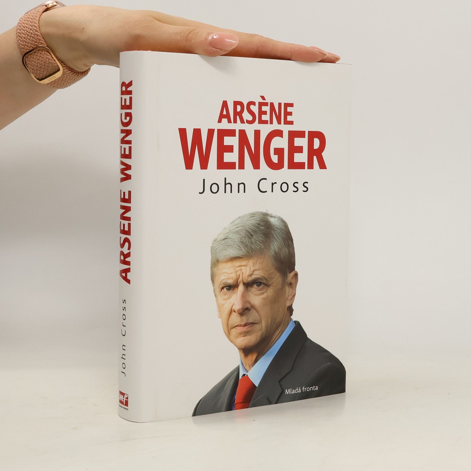 John Cross Arsène Wenger: příběh Arsenalu pod trenérem Wengerem