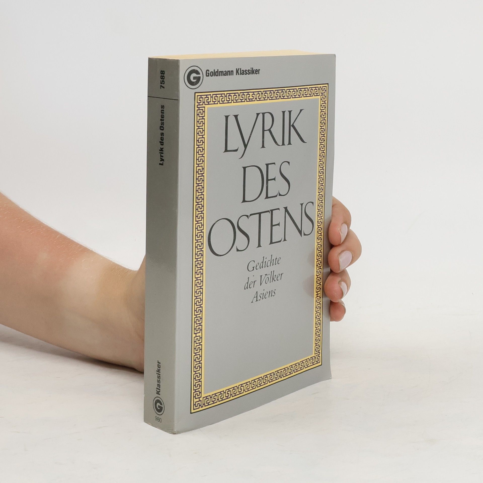 Annemarie Schimmel Lyrik des Ostens. Gedichte der Völker Asiens.