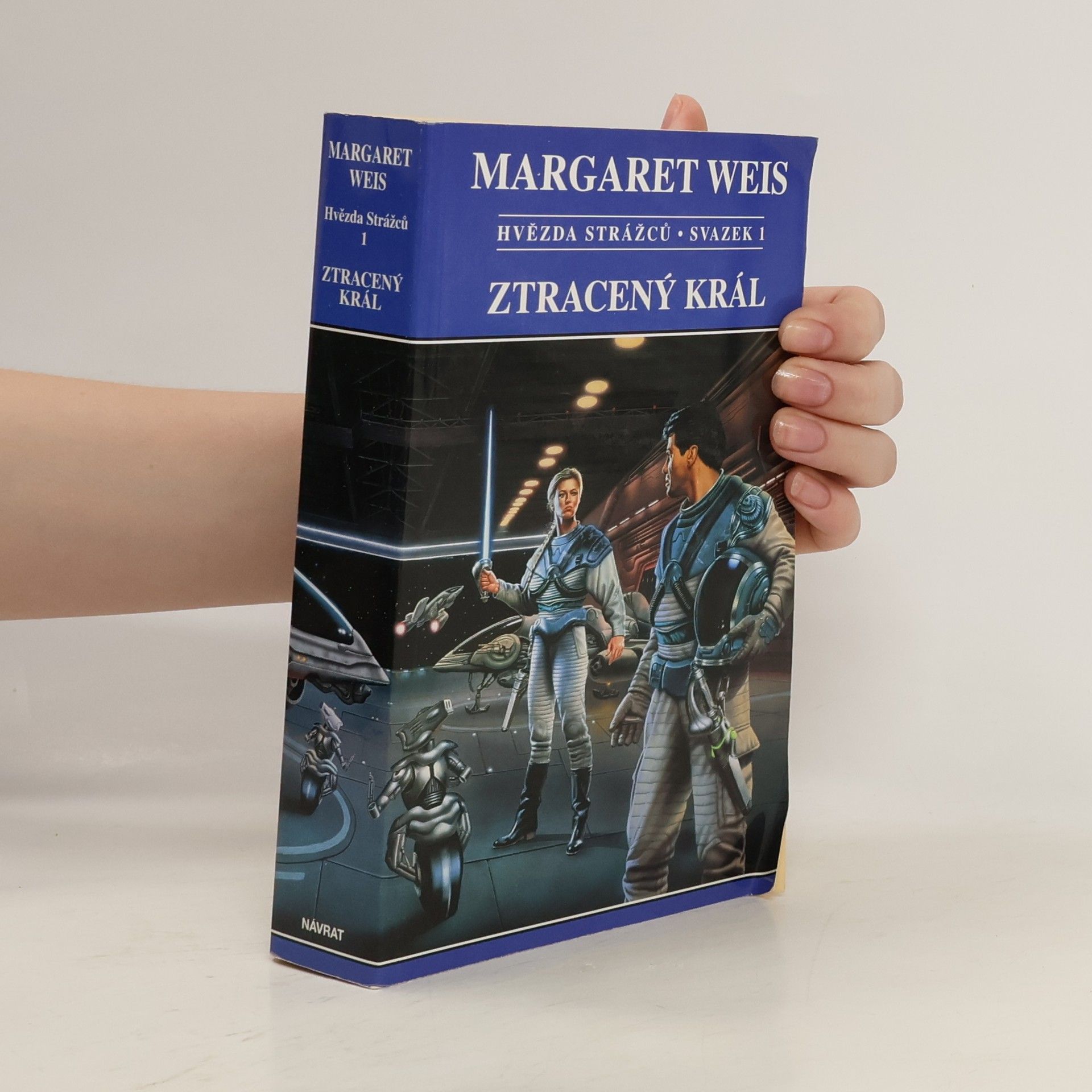 Margaret Weis Hvězda Strážců. Sv. 1, Ztracený král
