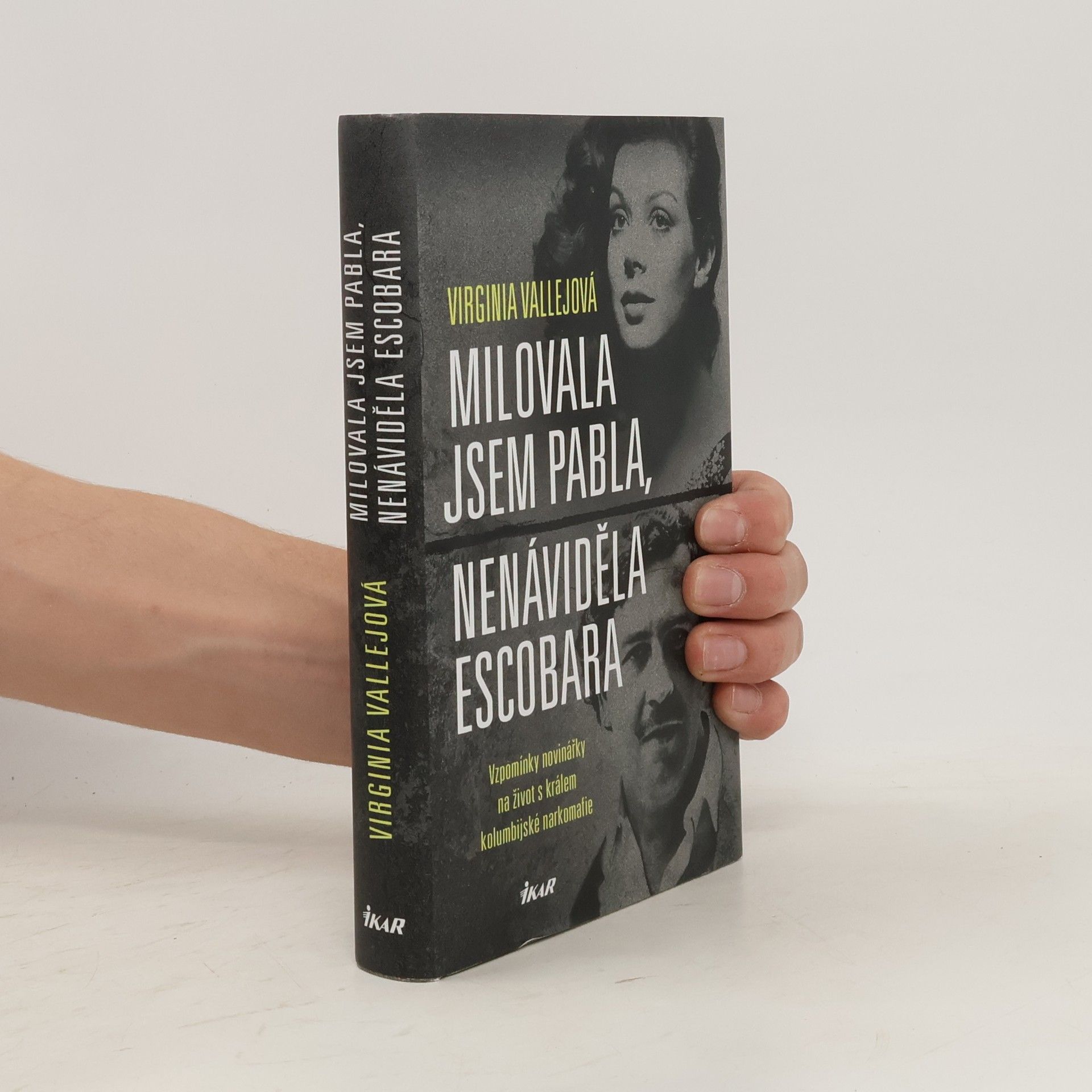 Virginia Vallejo Milovala jsem Pabla, nenáviděla Escobara
