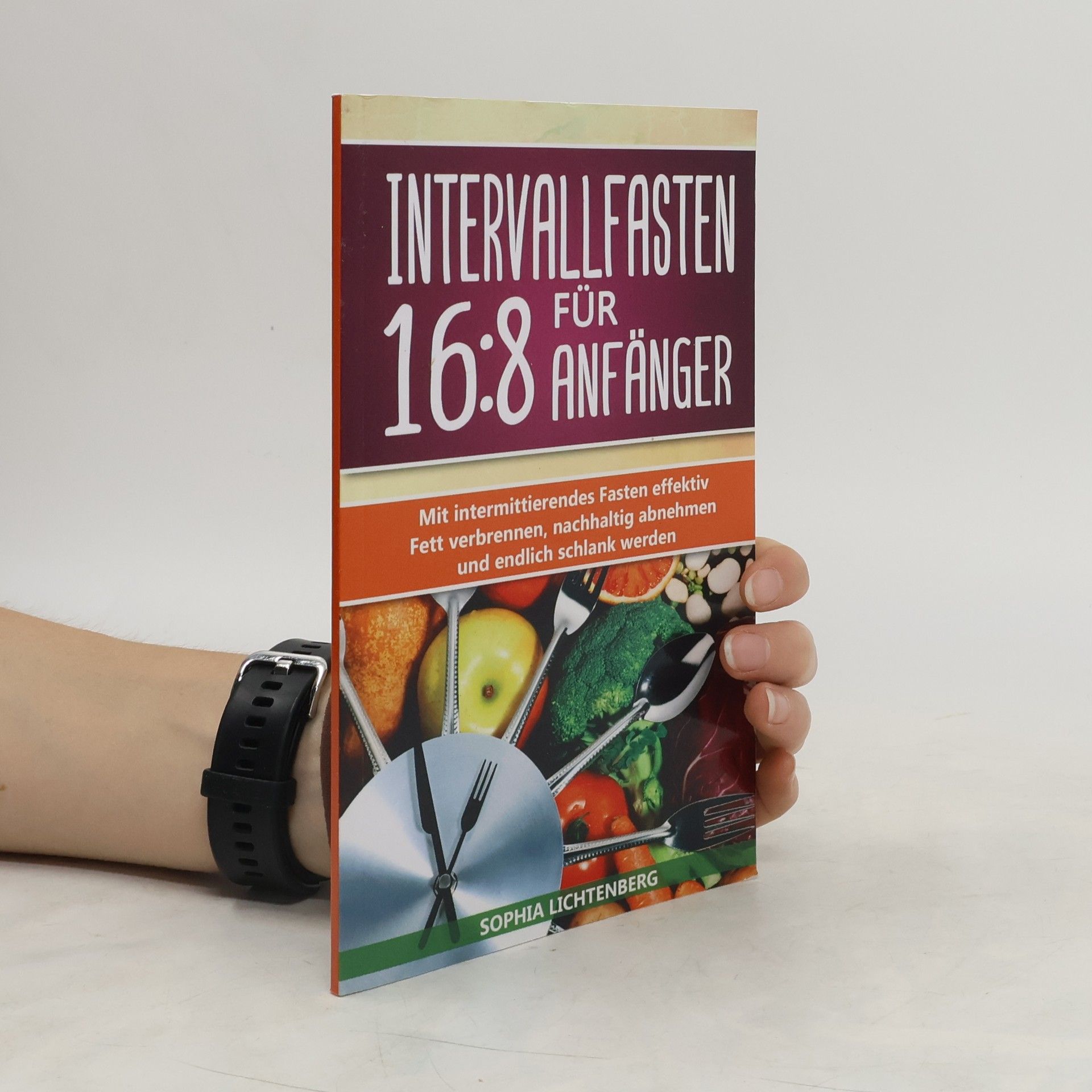 Sophia Lichtenberg Intervallfasten 16:8 Für Anfänger
