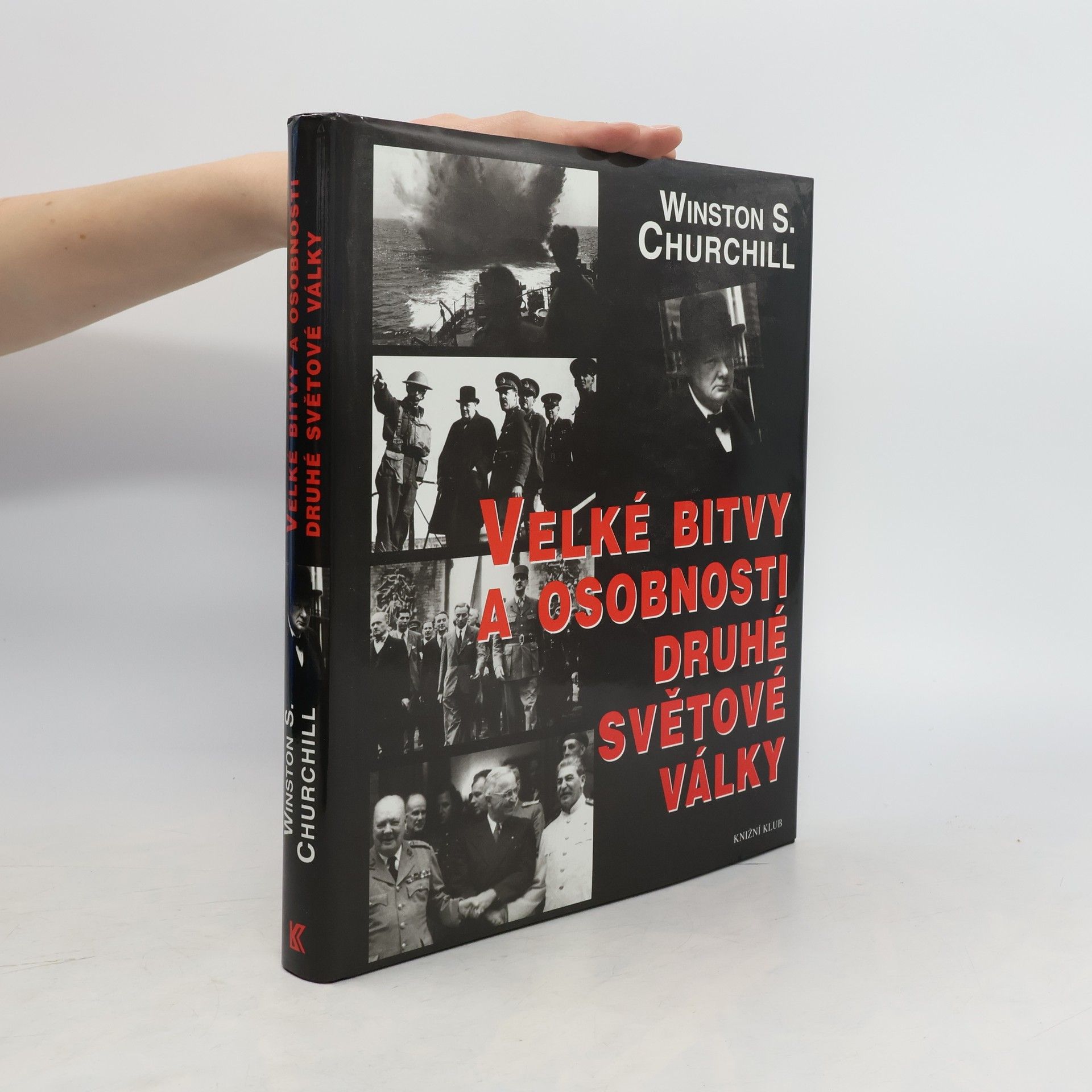 Winston Churchill Velké bitvy a osobnosti druhé světové války