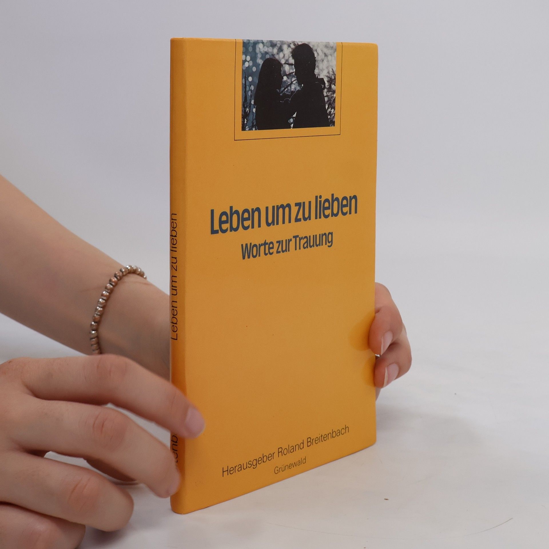 Roland Breitenbach Leben um zu lieben