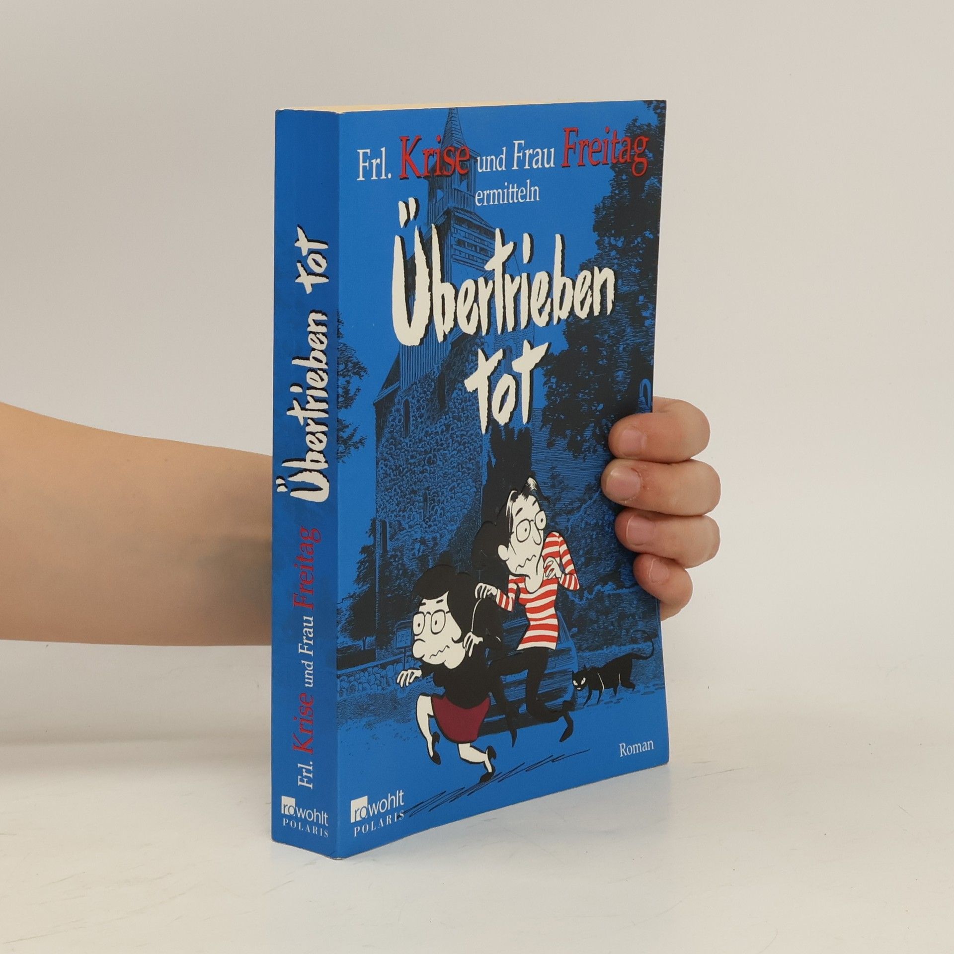 Frl. Krise Übertrieben tot