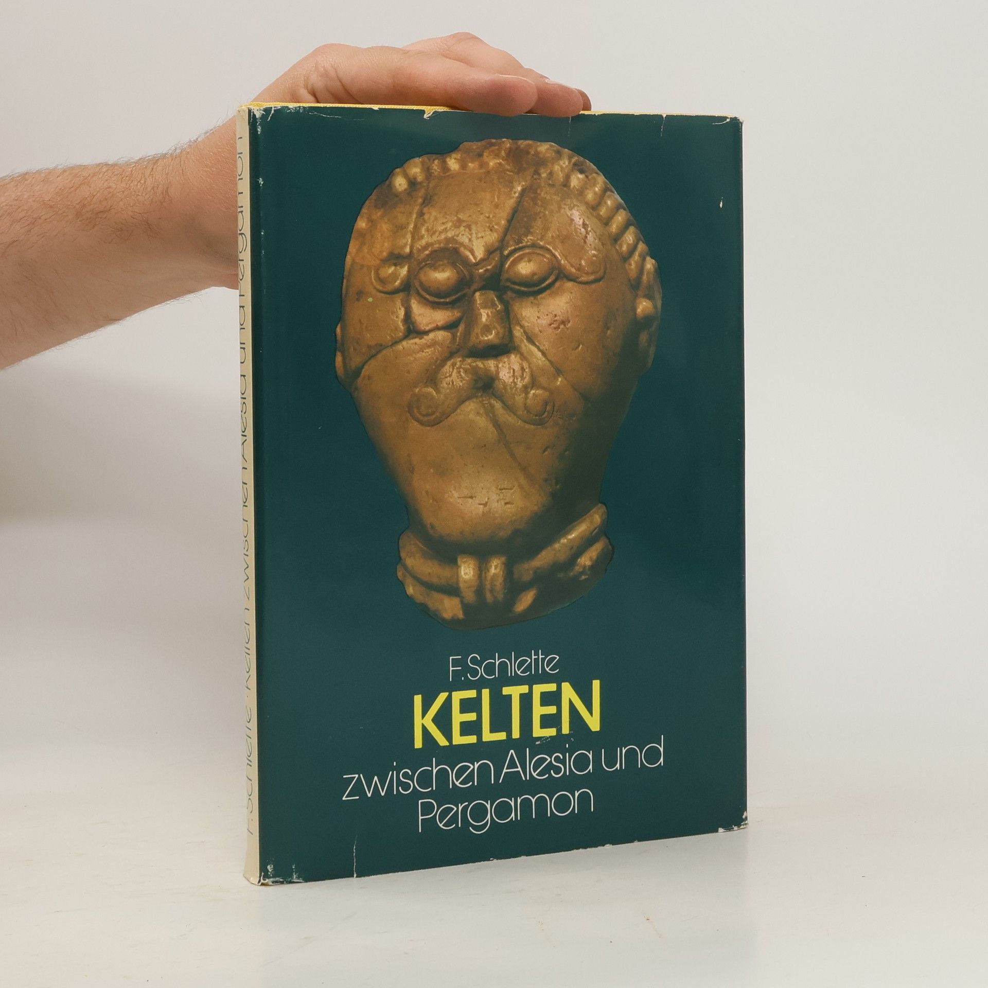 Friedrich Schlette Kelten zwischen Alesia und Pergamon