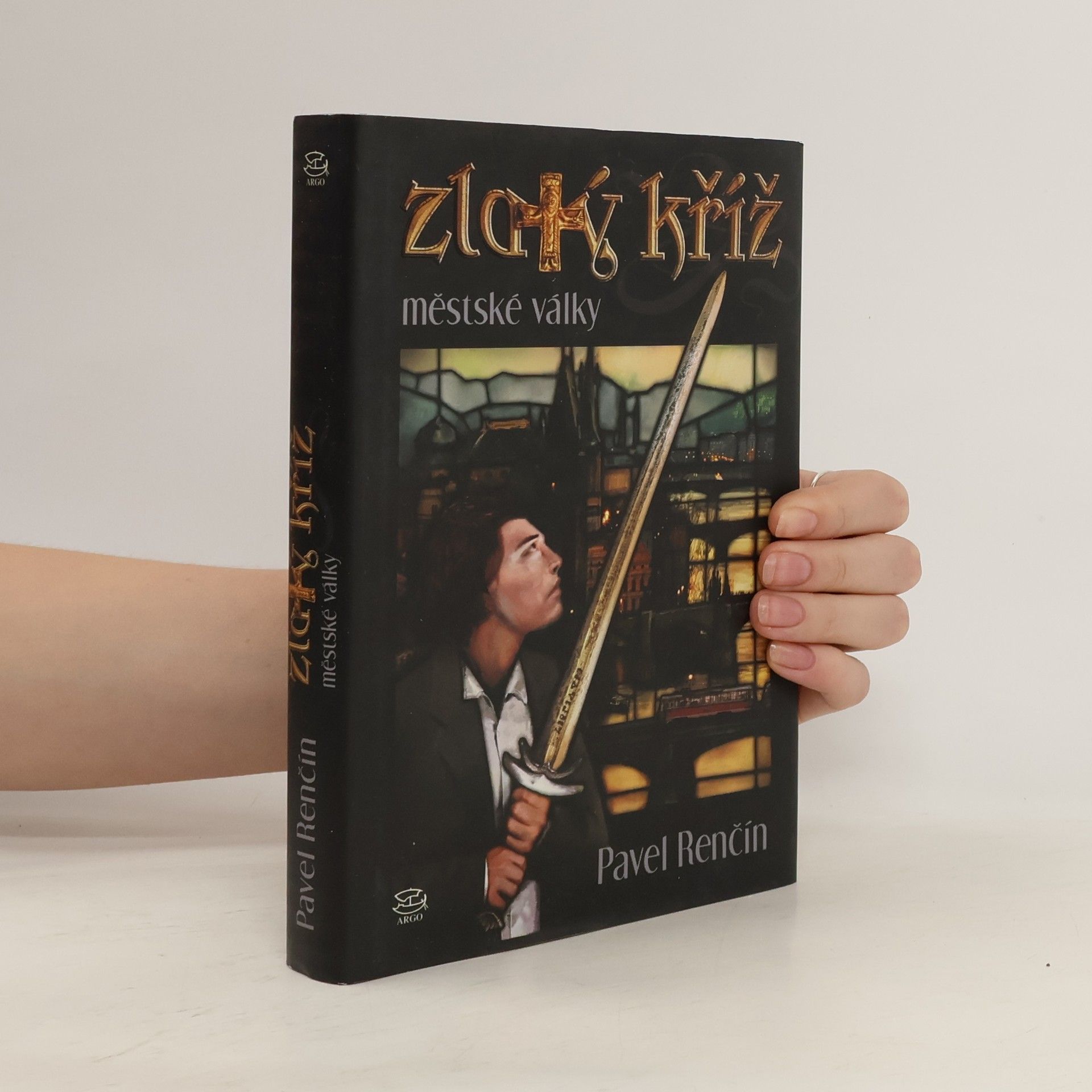 Pavel Renčín Zlatý kříž : městské války