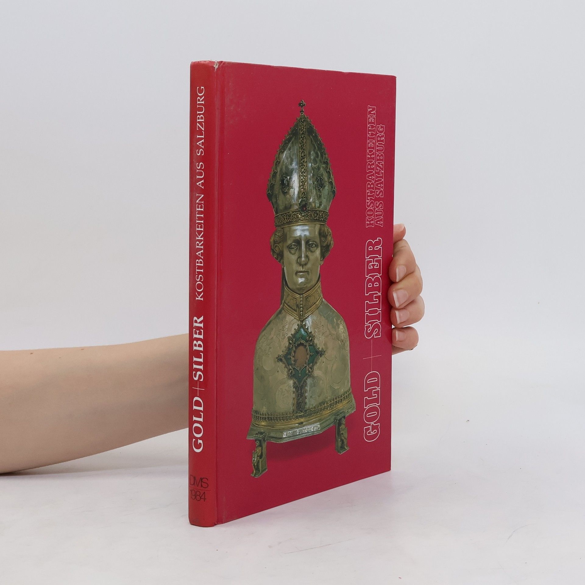 Autorenkollektiv Gold Silber. Kostbarkeiten aus Salzburg