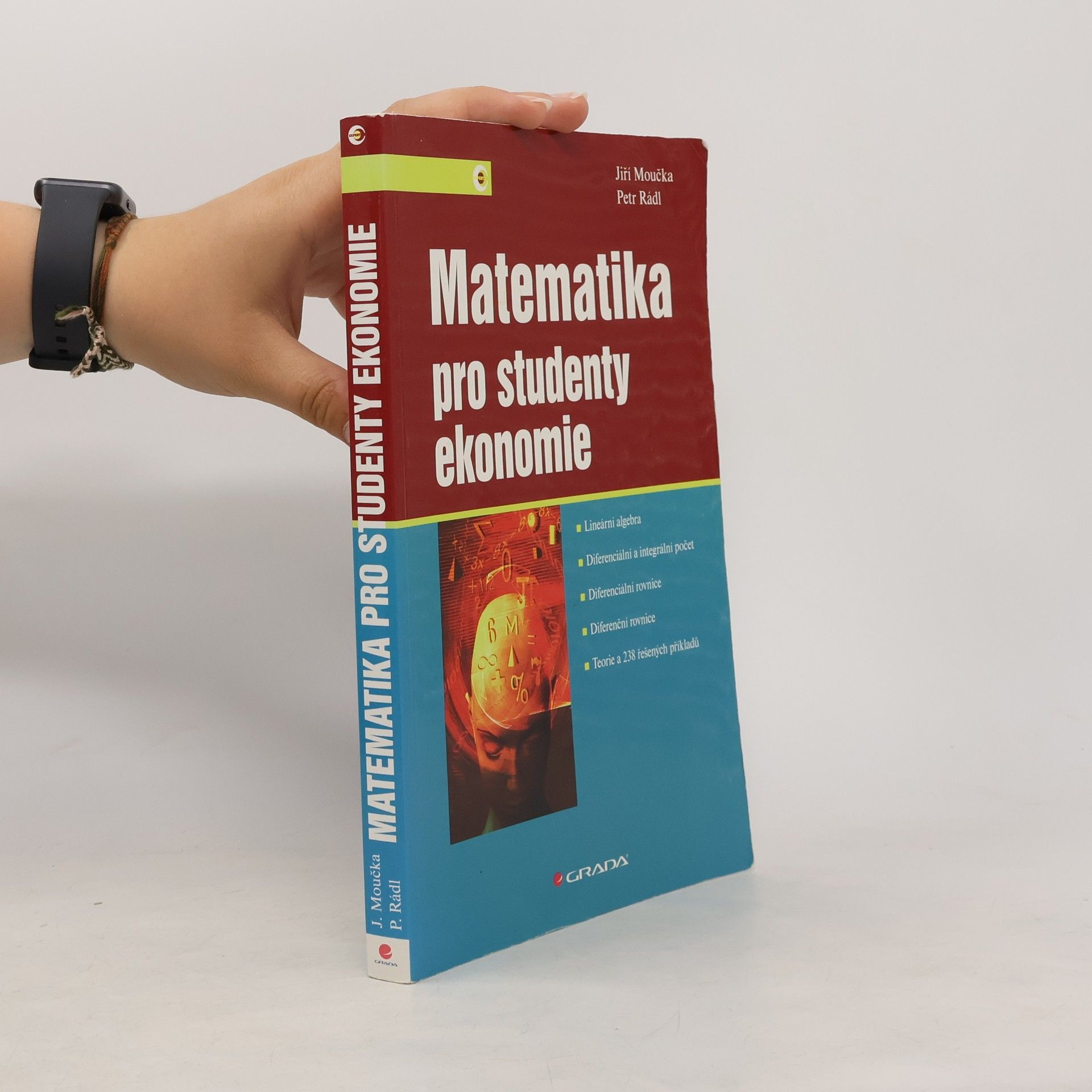 Jiří Moučka Matematika pro studenty ekonomie