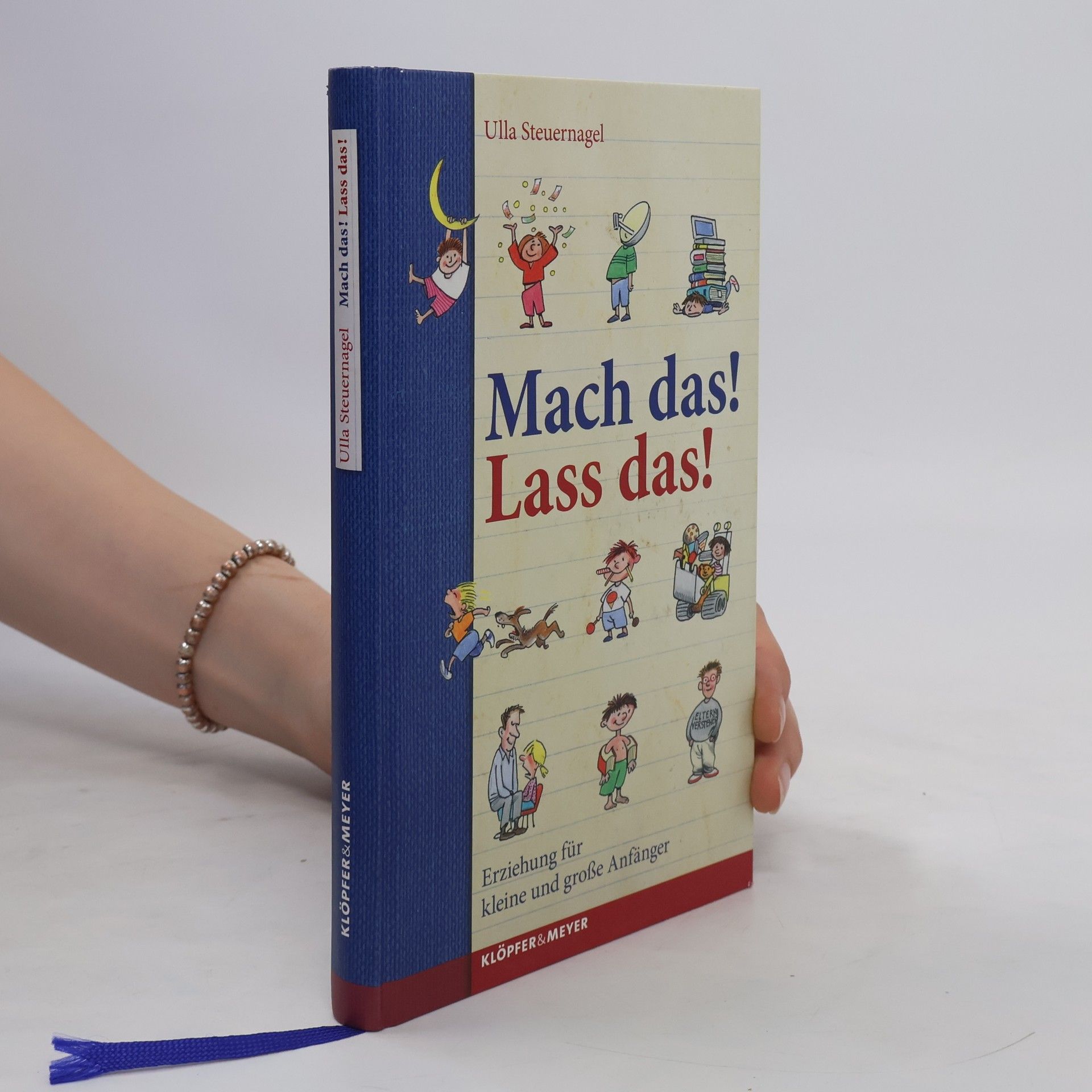 Ulla Steuernagel Mach das! Lass das!