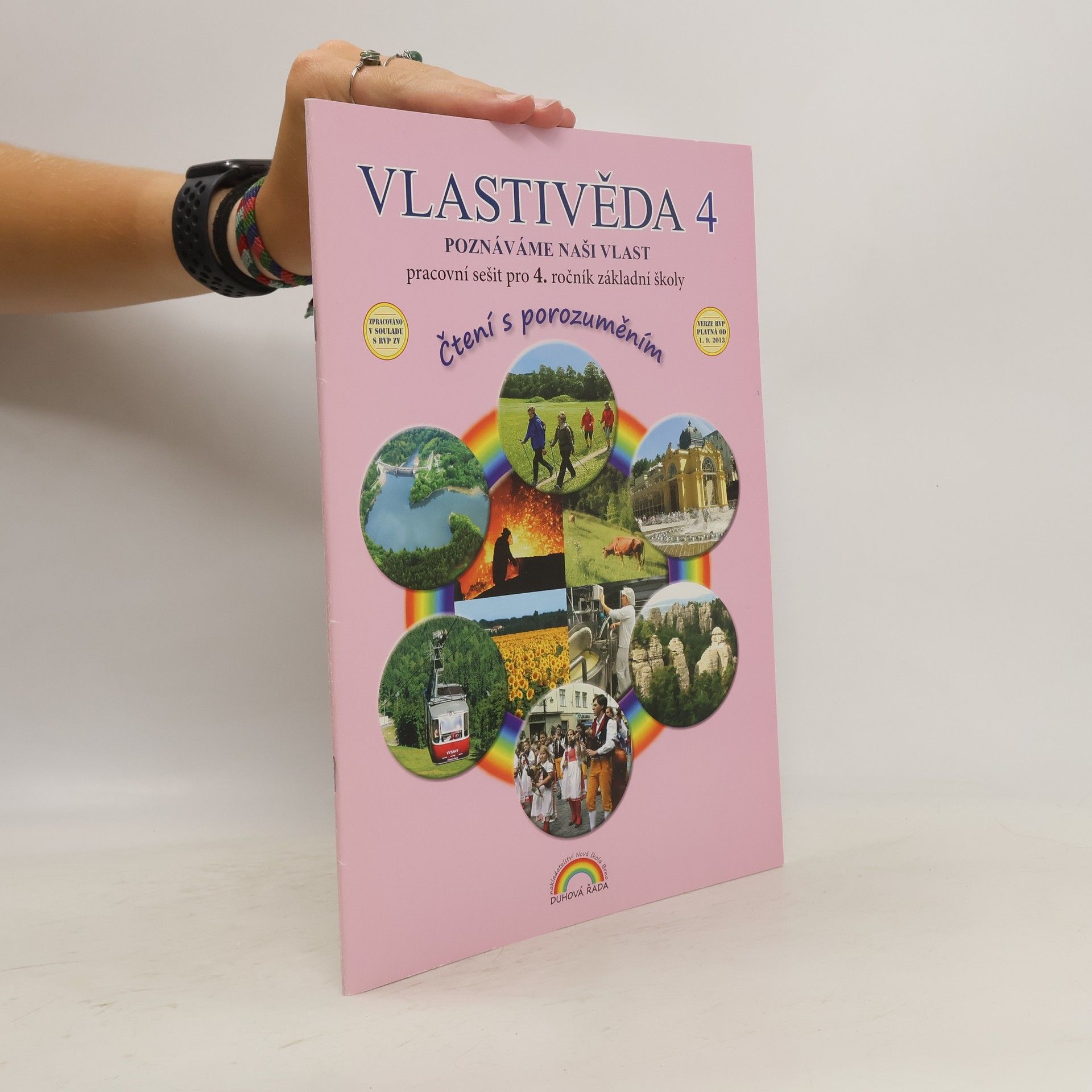 Soňa Hroudová Vlastivěda 4 : pracovní sešit pro 4. ročník základní školy. Poznáváme naši vlast