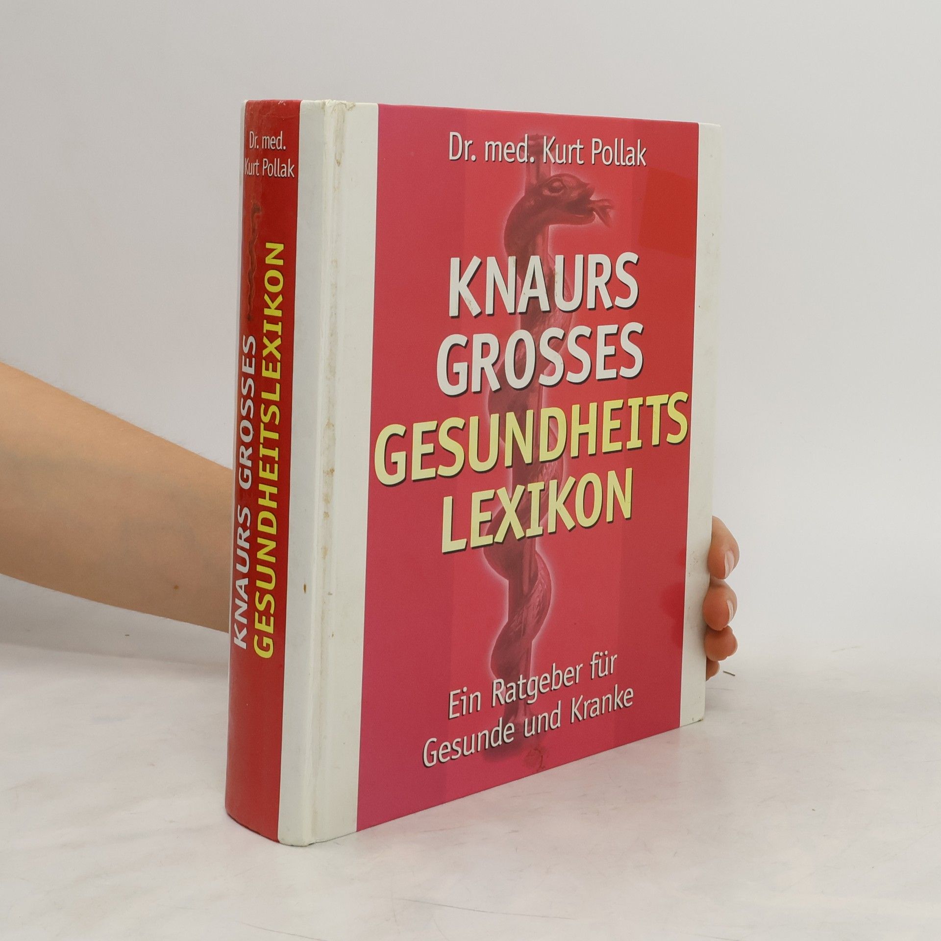 Kurt Pollak Knaurs großes Gesundheitslexikon