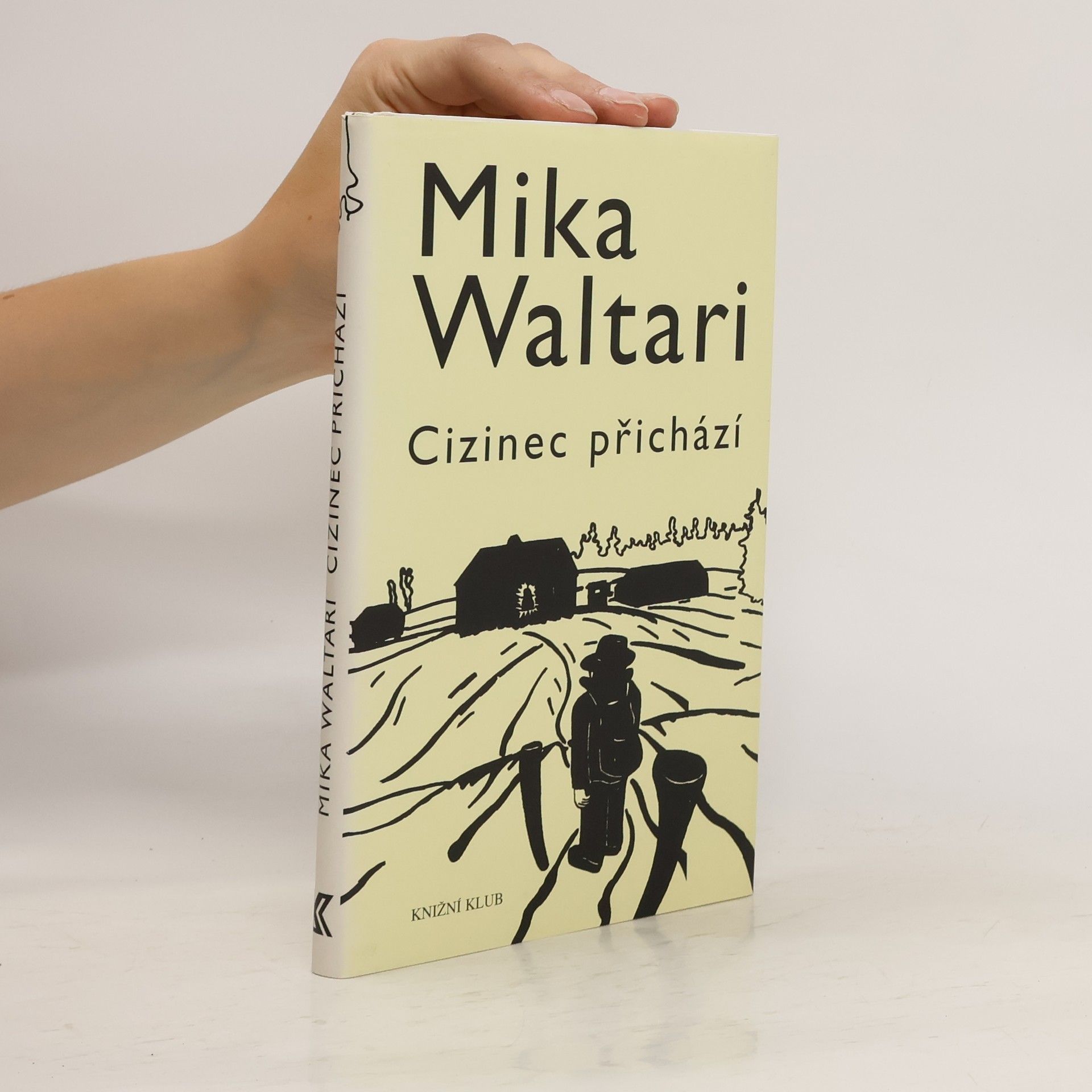 Mika Waltari Cizinec přichází