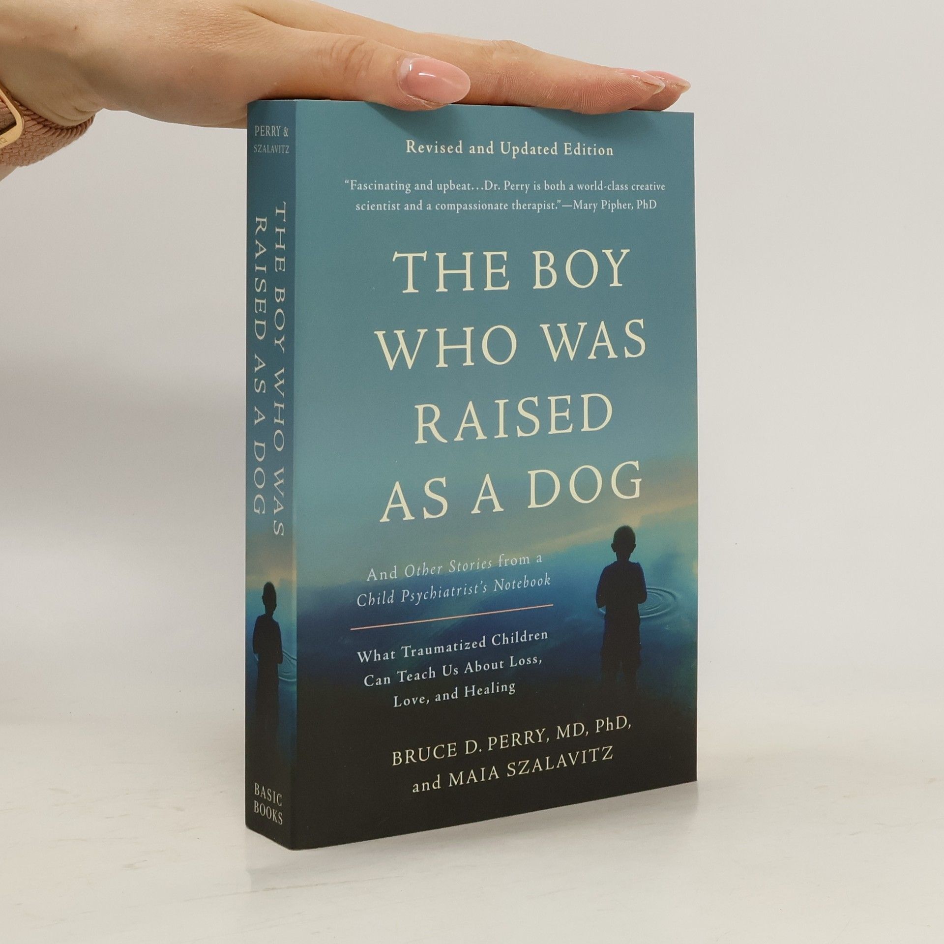 Bruce Perry The Boy Who Was Raised as a Dog, 3rd Edition