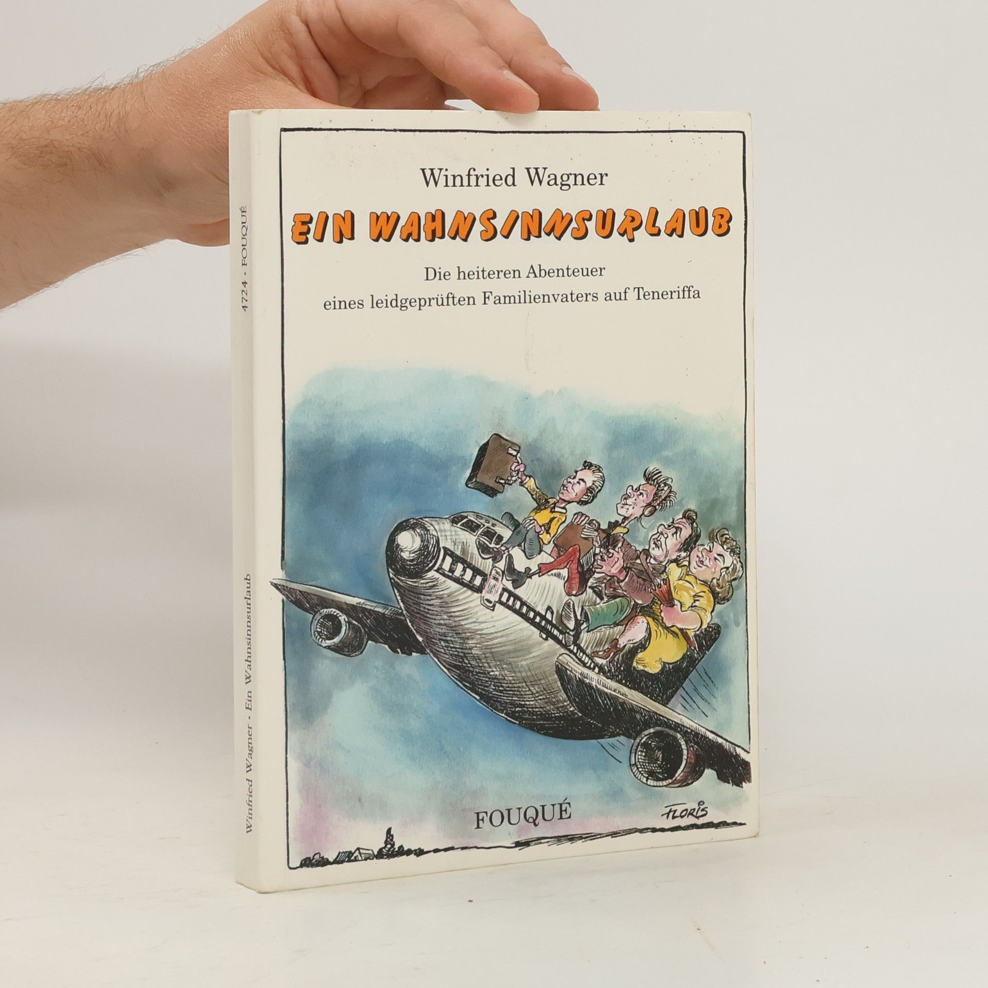 Winfried Wagner Ein Wahnsinnsurlaub