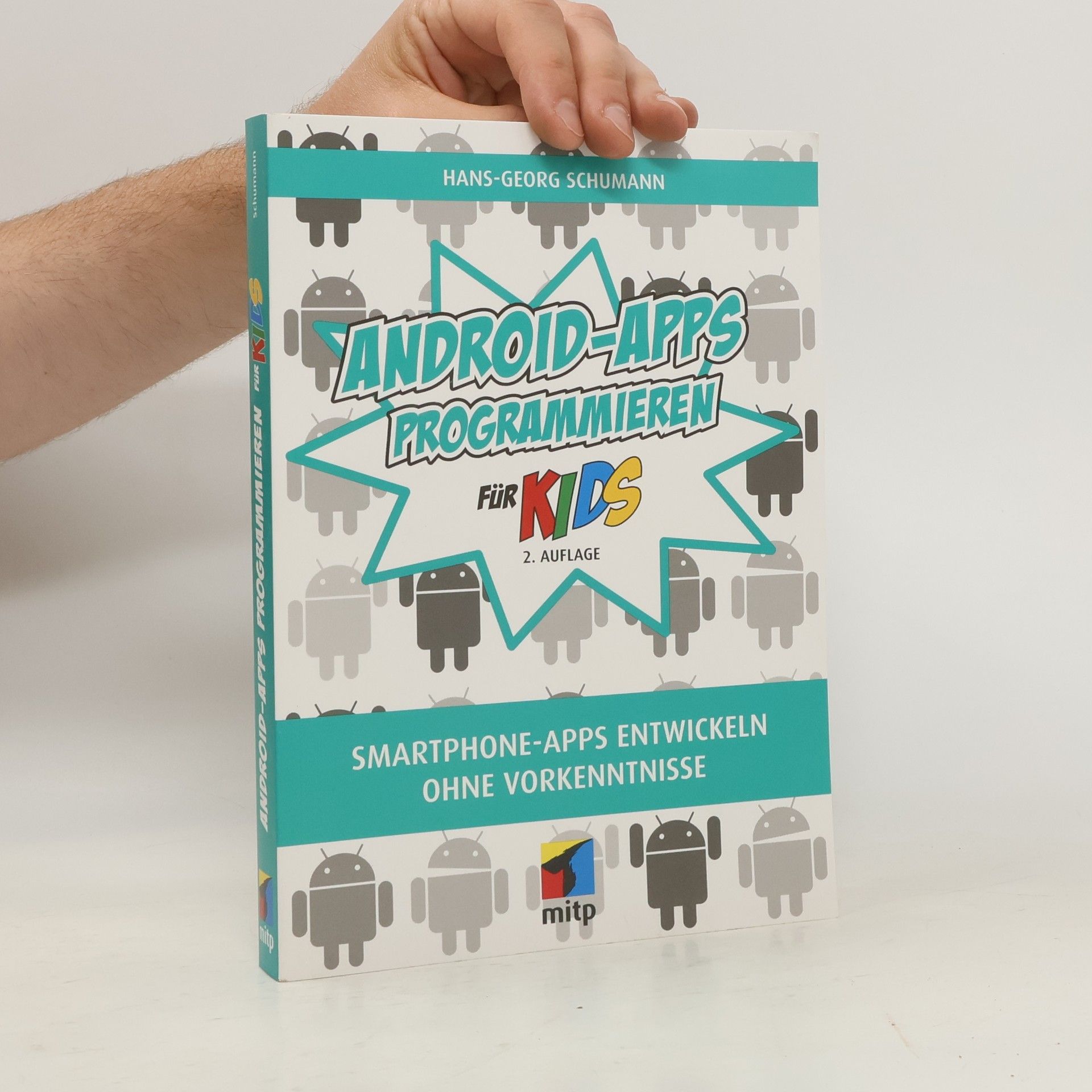 Hans-Georg Schumann Android-Apps programmieren für Kids