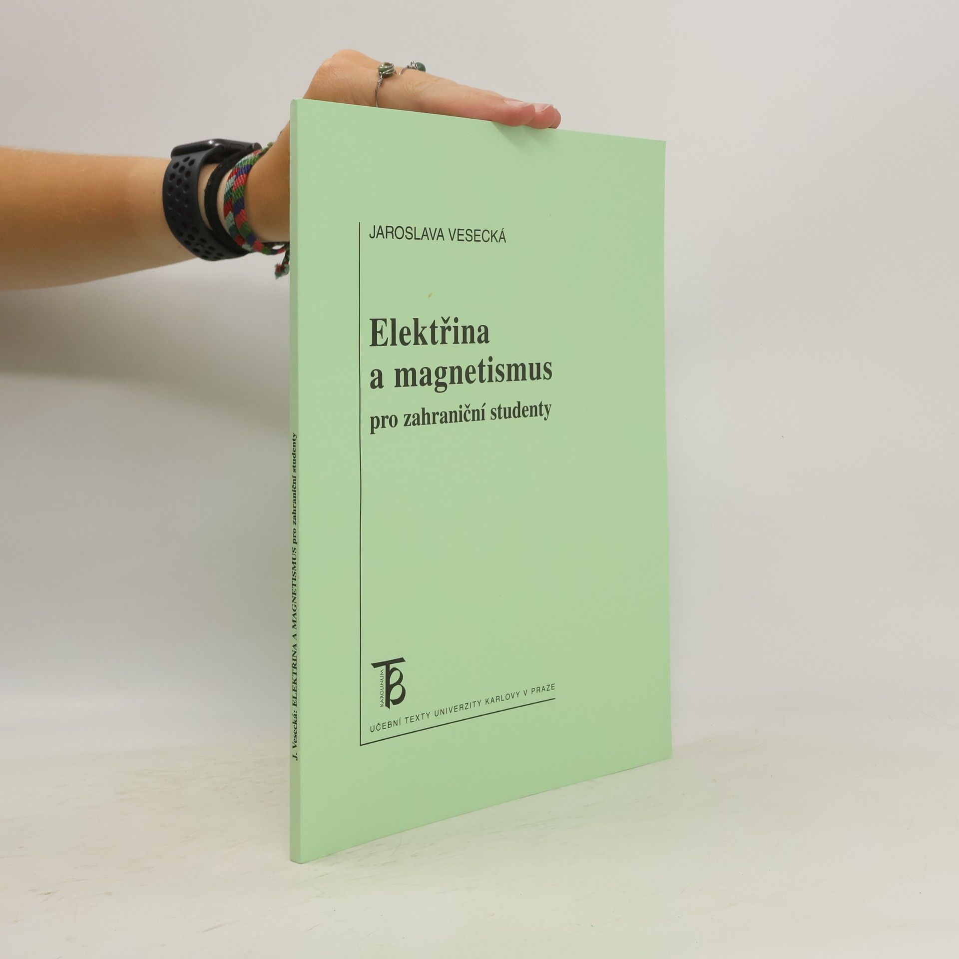Jaroslava Vesecká Elektřina a magnetismus : pro zahraniční studenty