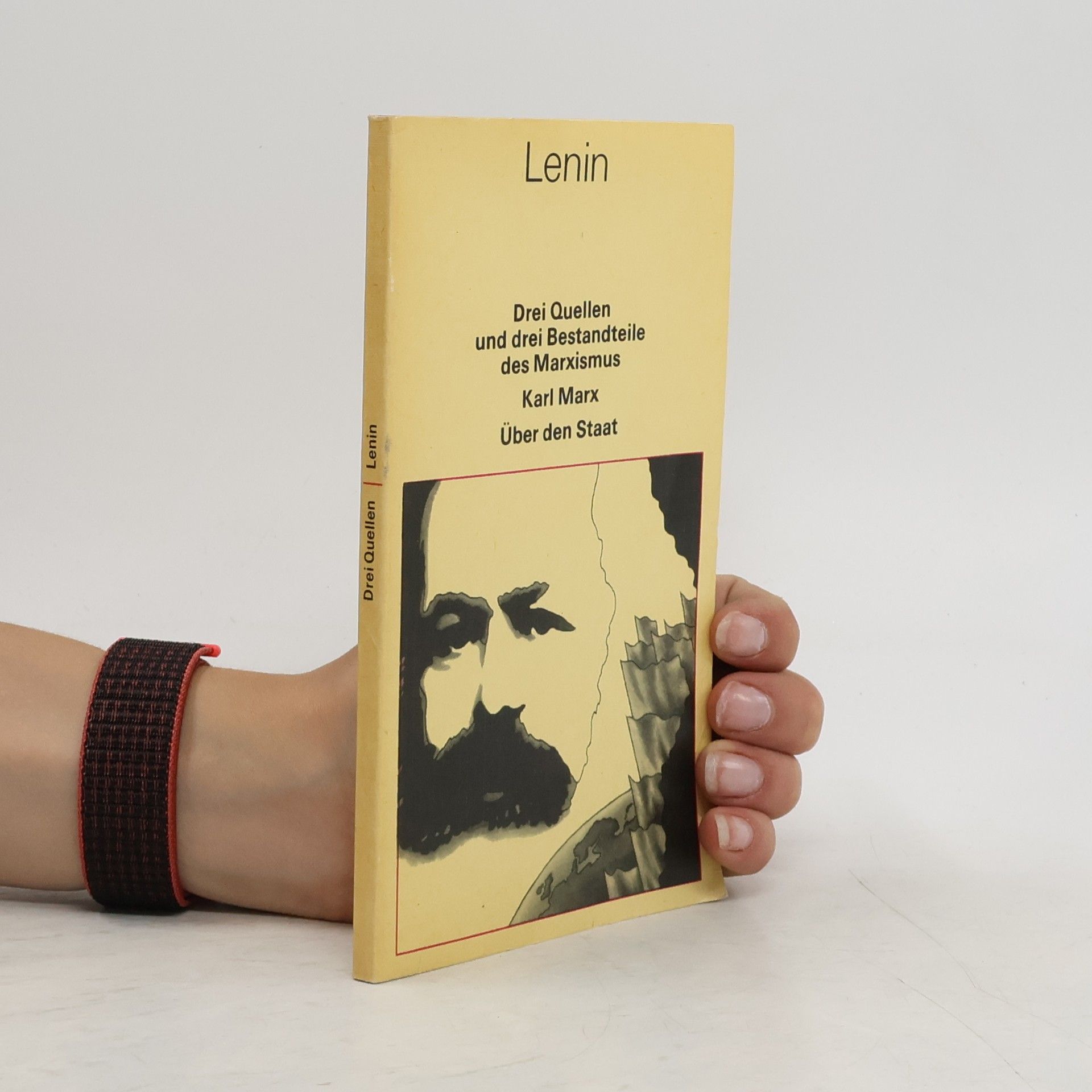 Vladimir Iljič Lenin Drei Quellen und drei Bestandteile des Marxismus