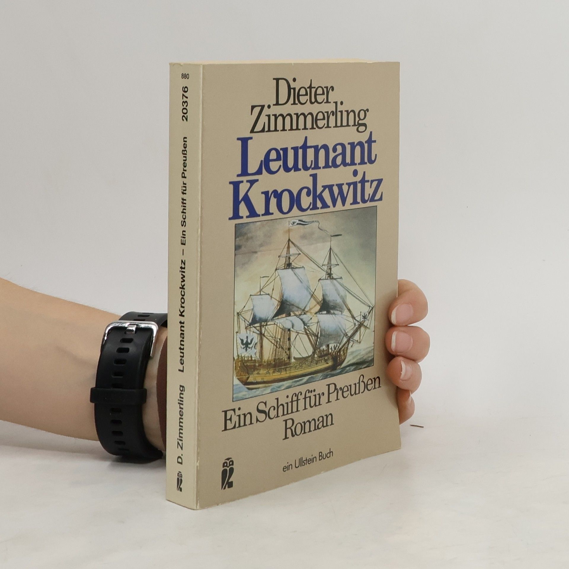 Dieter Zimmerling Leutnant Krockwitz. Ein Schiff für Preußen. Roman.