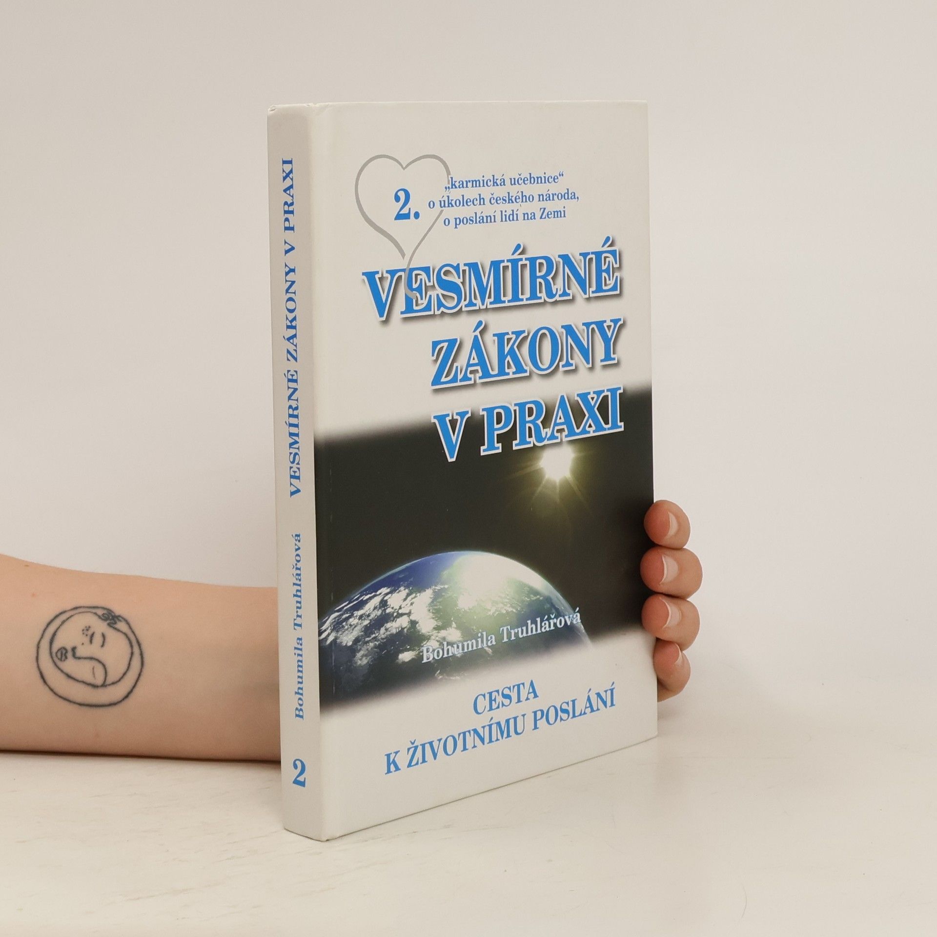 Bohumila Truhlářová Vesmírné zákony. Základní informace o pohodovém fungování lidstva na planetě Zemi