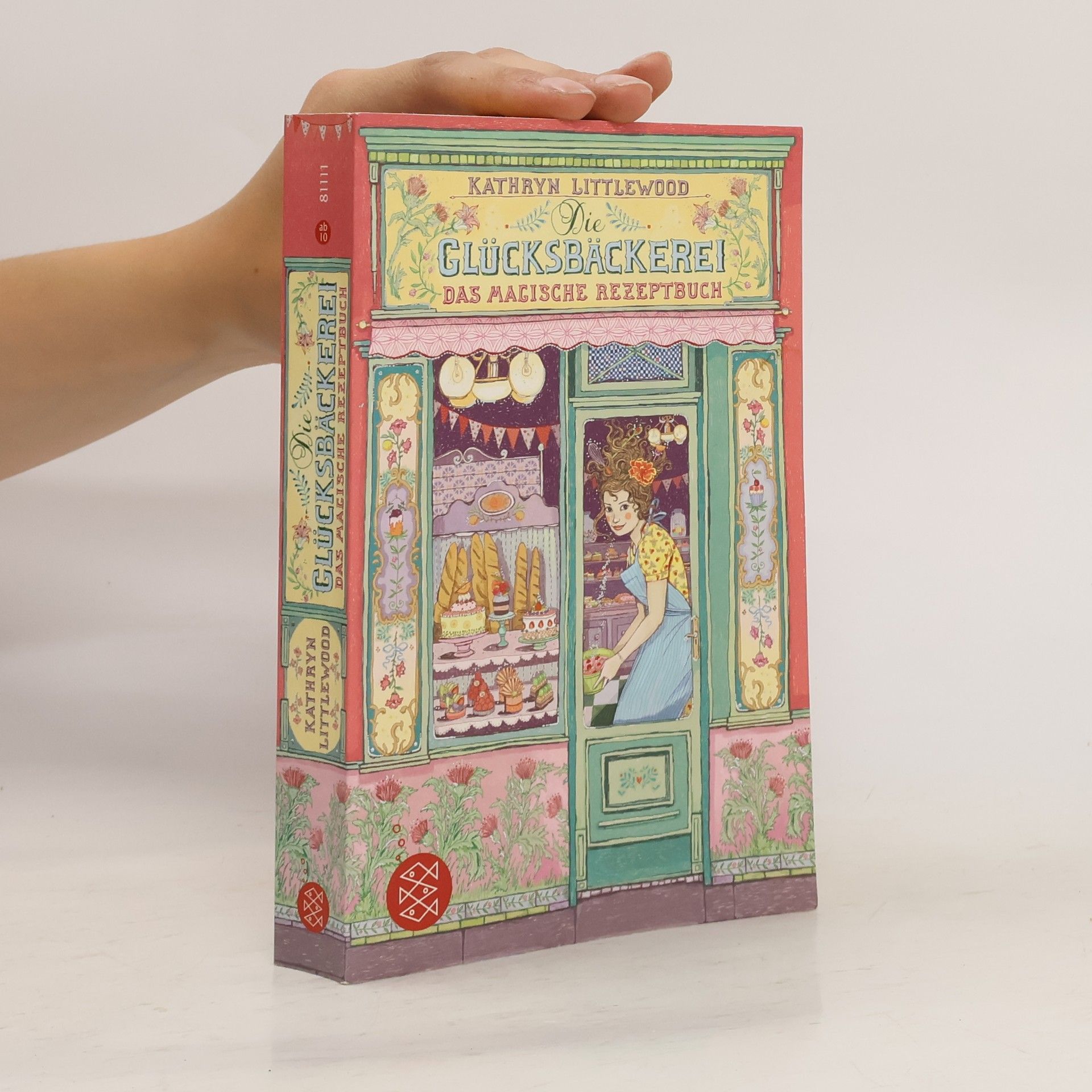 Kathryn Littlewood Glücksbäckerei. Das magische Rezeptbuch