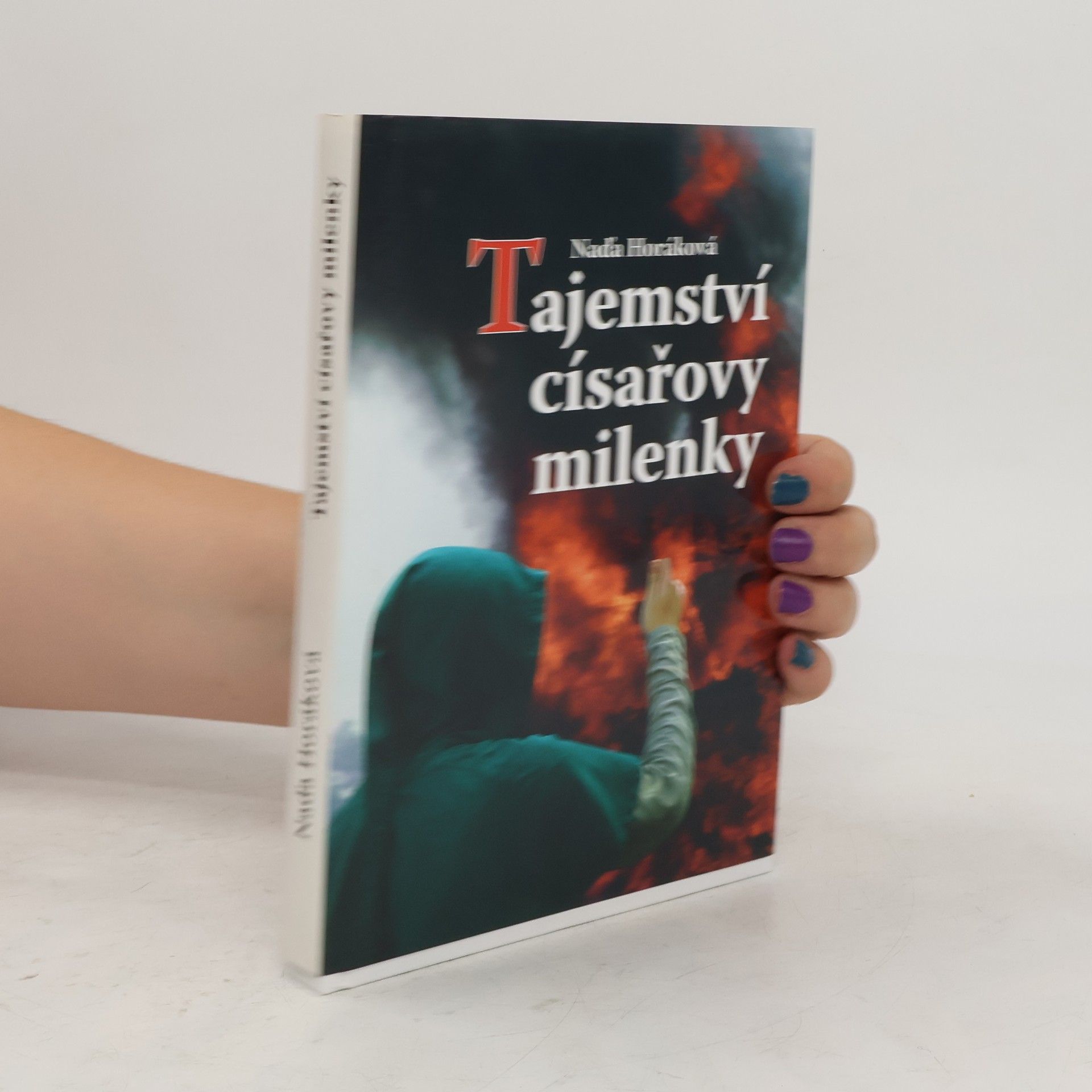 Naďa Horáková Tajemství císařovy milenky