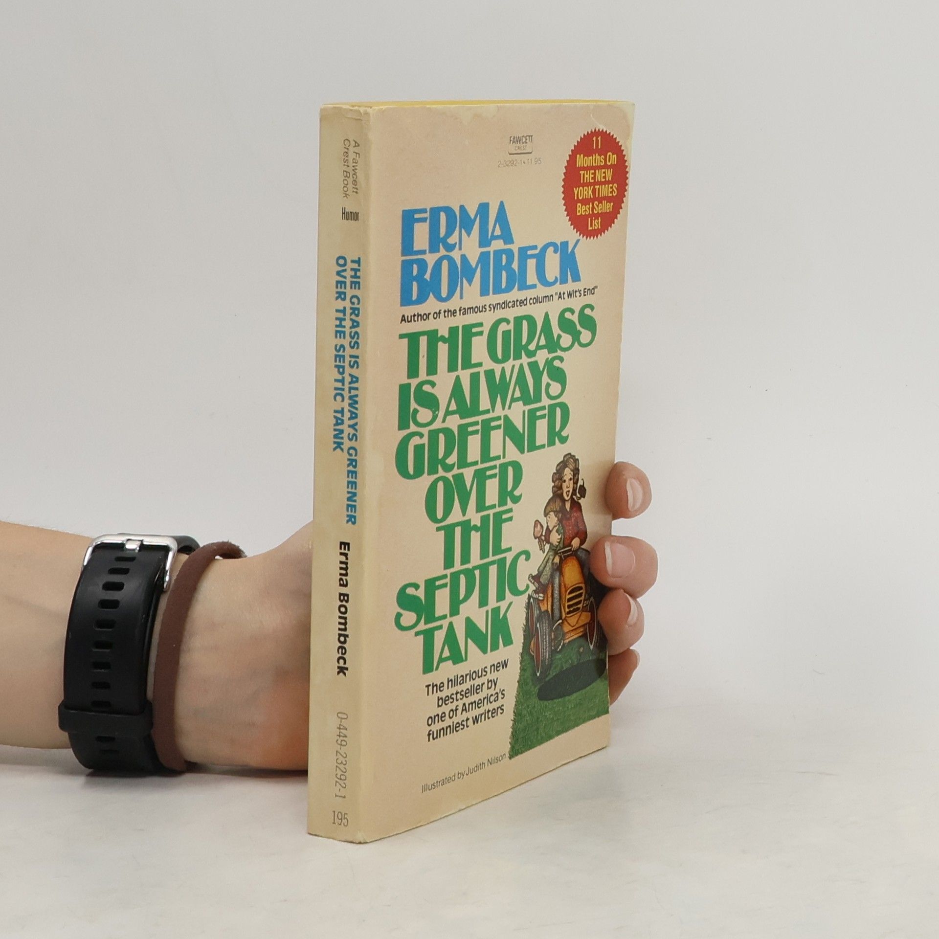 Erma Bombeck The grass is always greener over the septic tank