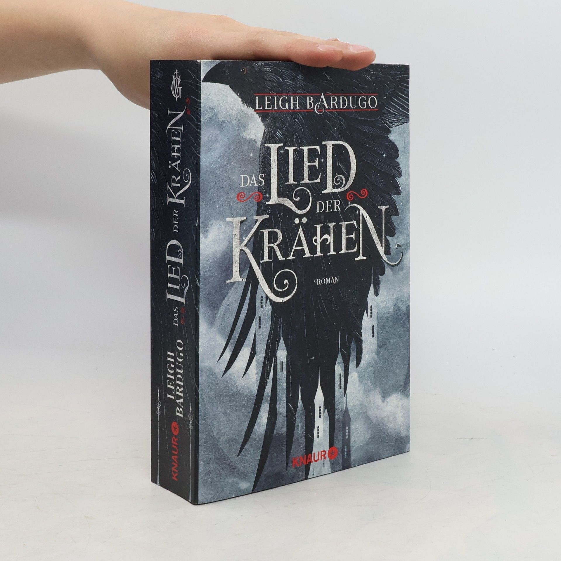 Leigh Bardugo Das Lied der Krähen