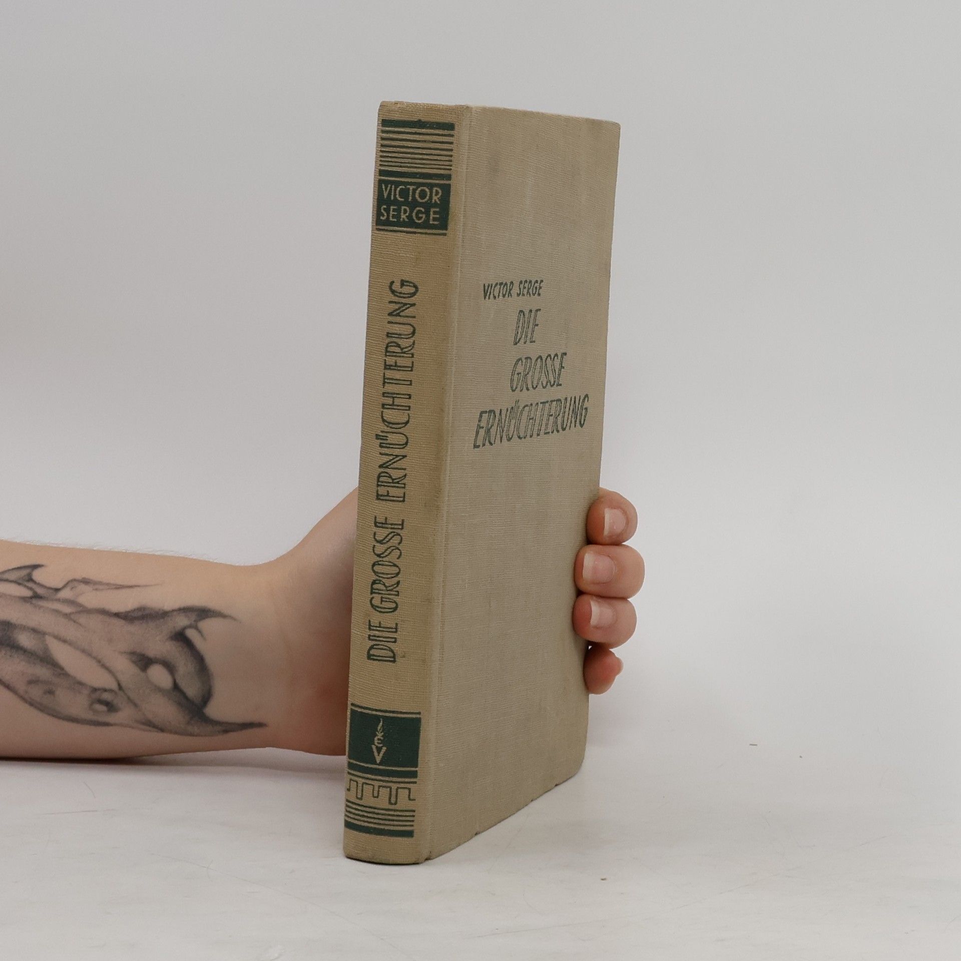 Victor Serge Die grosse Ernüchterung