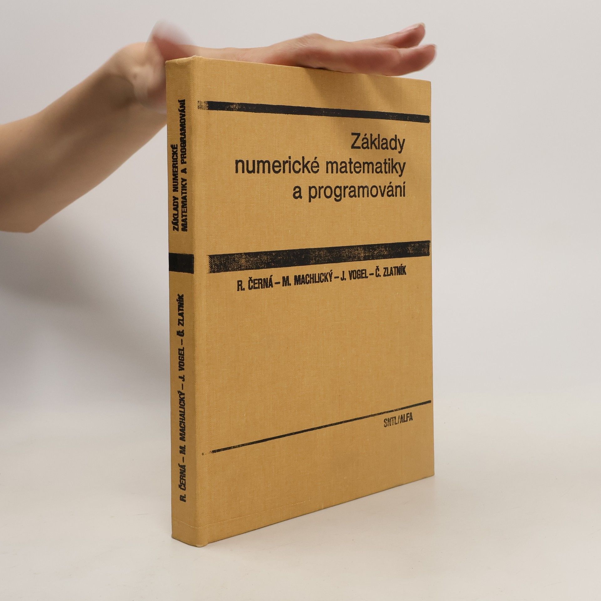 Čeněk Zlatník Základy numerické matematiky a programování