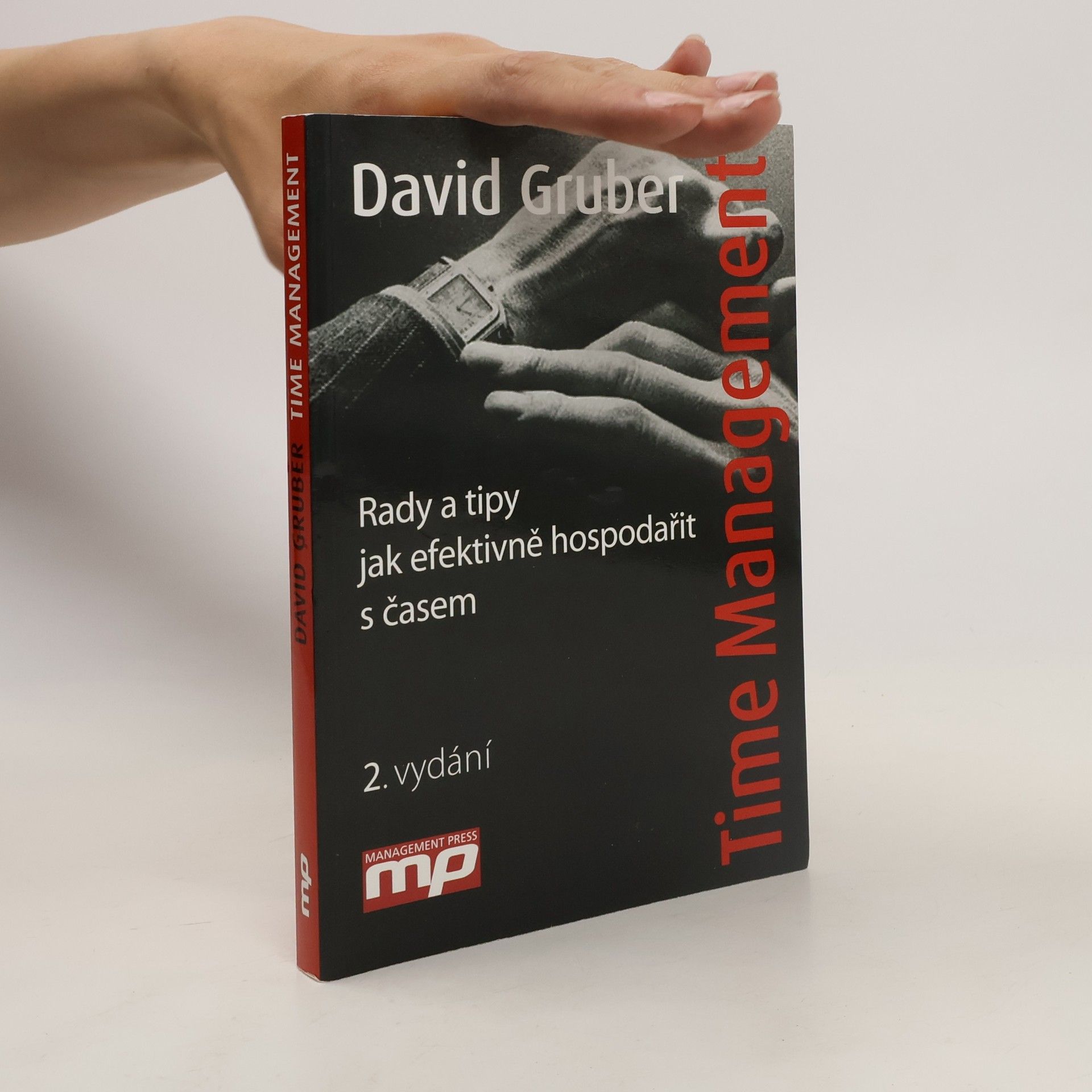 David Gruber Time management: Rady a tipy jak efektivně hospodařit s časem