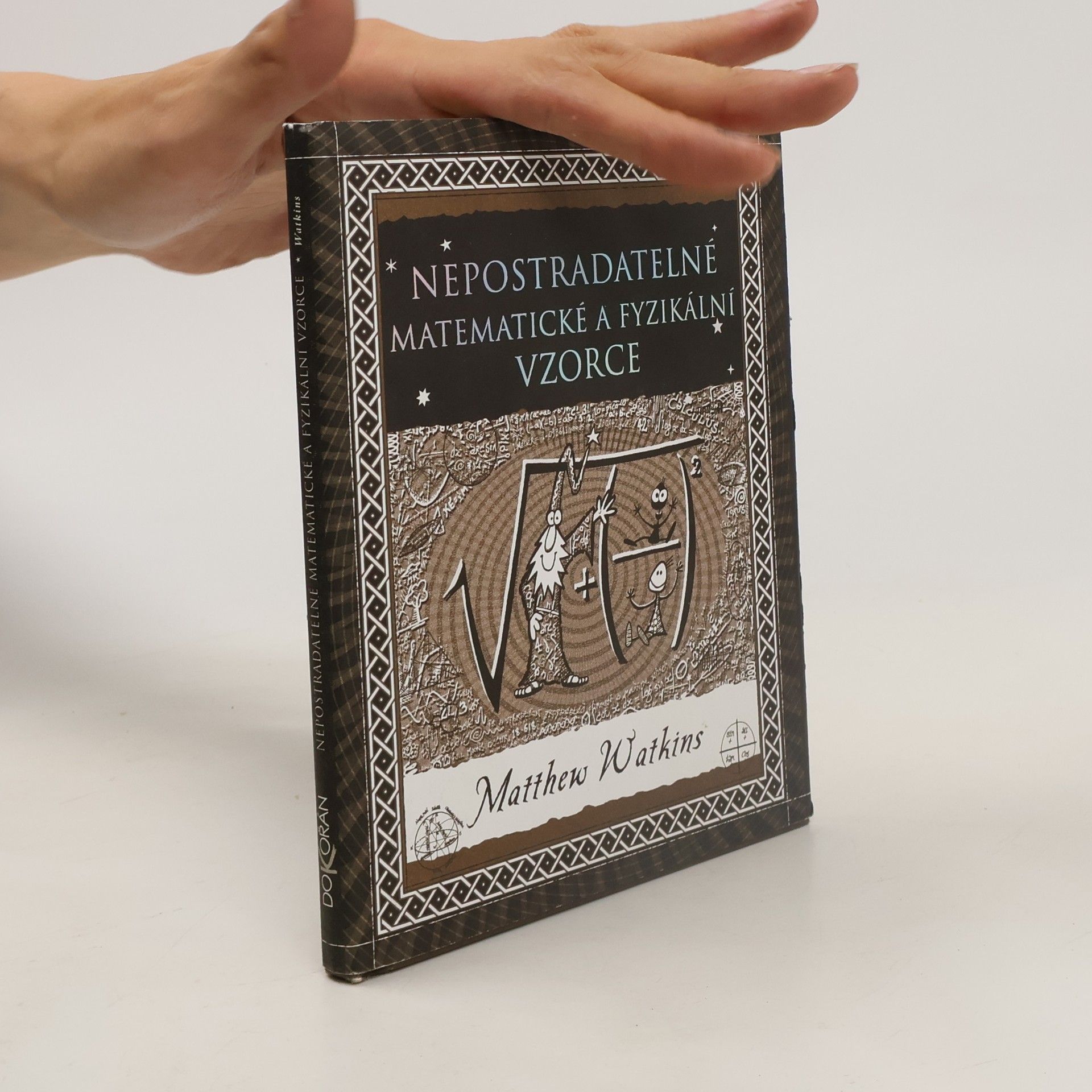 Matthew Watkins Nepostradatelné matematické a fyzikální vzorce