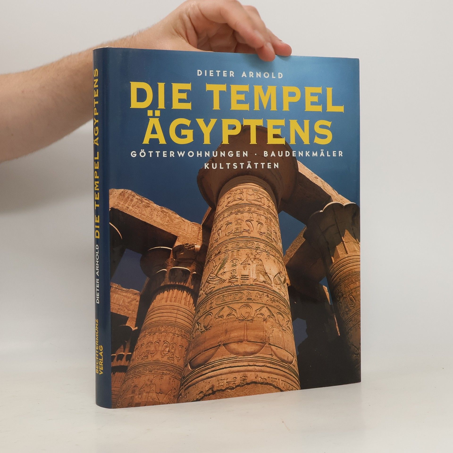 Dieter Arnold Die Tempel Ägyptens